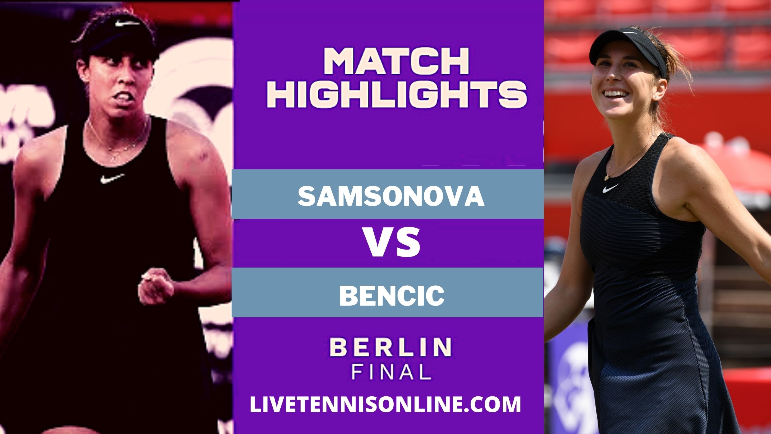 Samsonova Vs Bencic Final Highlights 2021