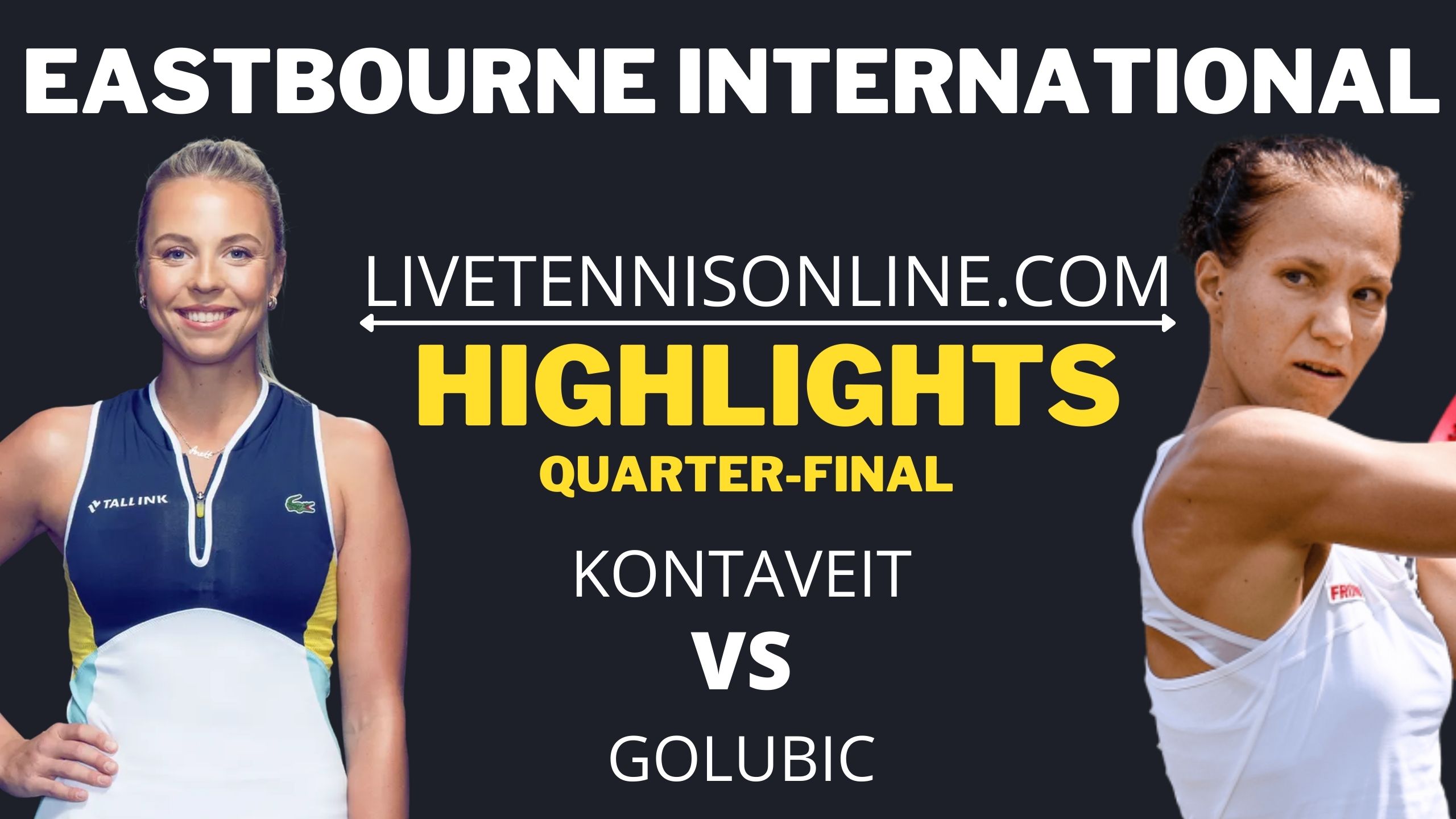 Kontaveit Vs Golubic Highlights 2021