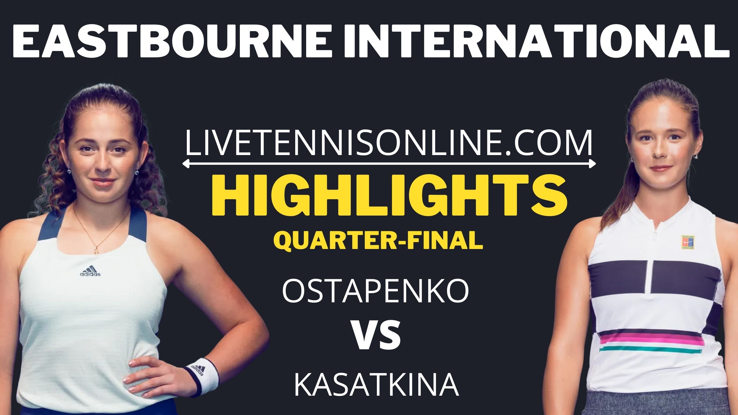 Ostapenko Vs Kasatkina QF Highlights 2021