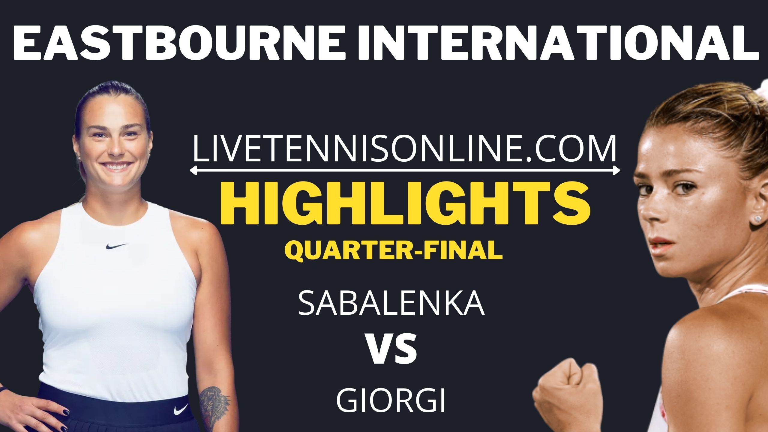 Sabalenka Vs Giorgi QF Highlights 2021