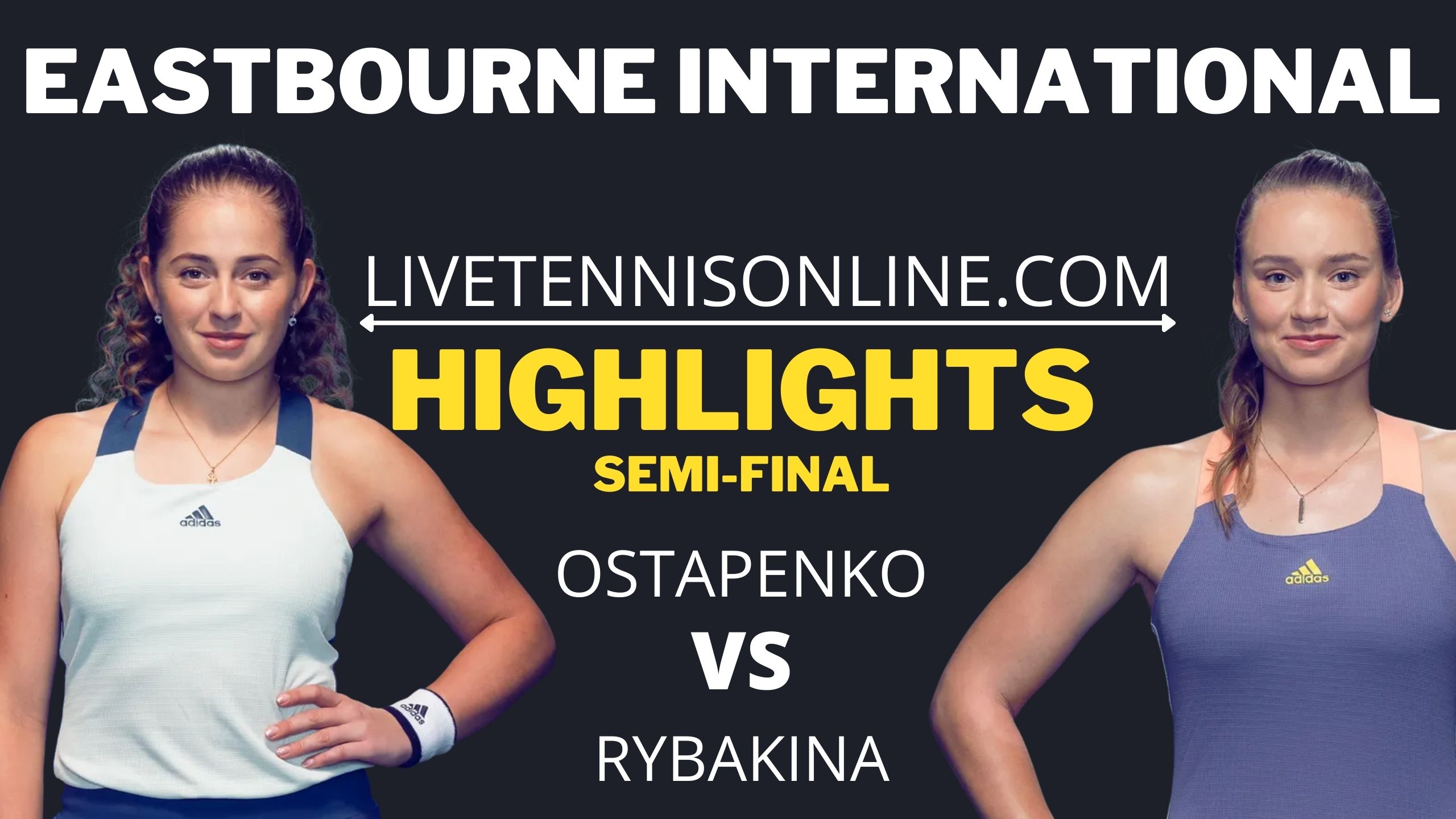 Osatpenko Vs Rybakina SF Highlights 2021