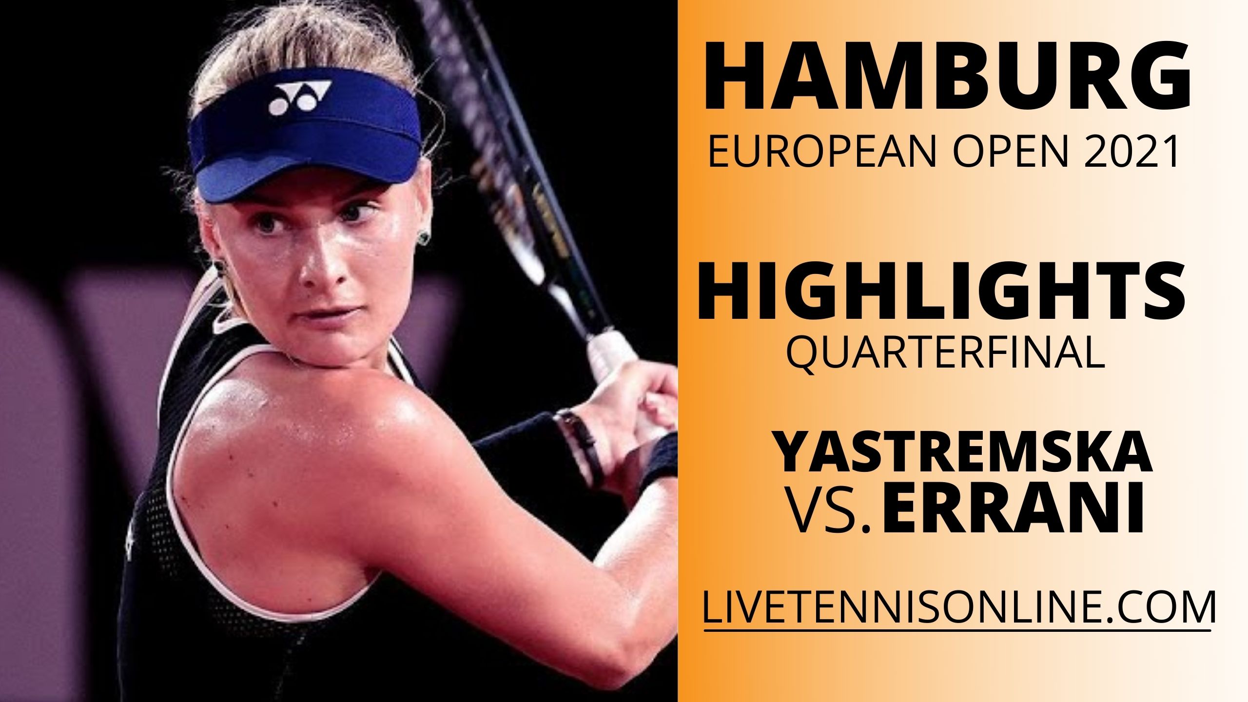 Yastremska Vs Errani QF Highlights 2021