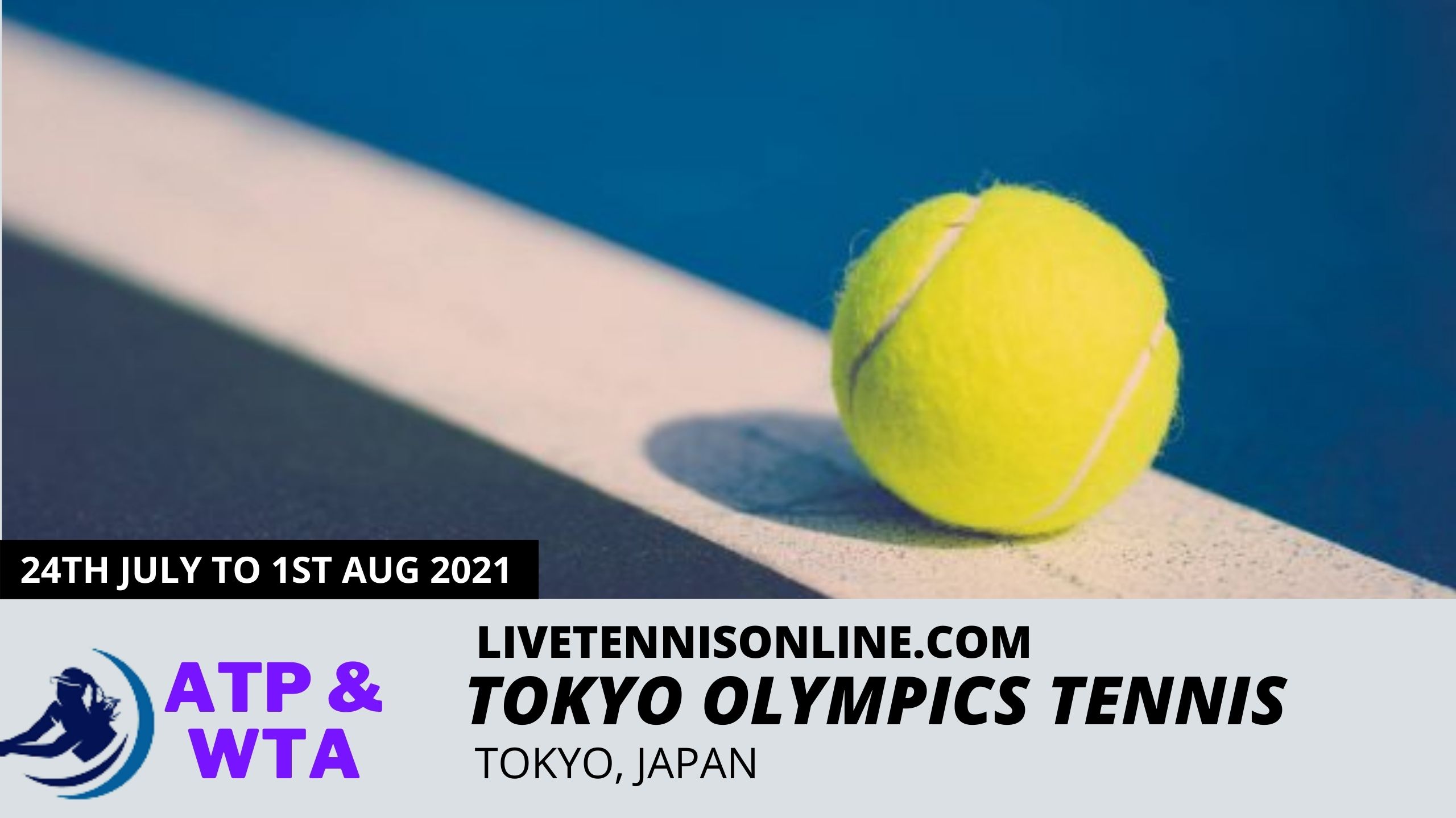 Tennis Tokyo Olympics Live Stream 2021 ATP & WTA