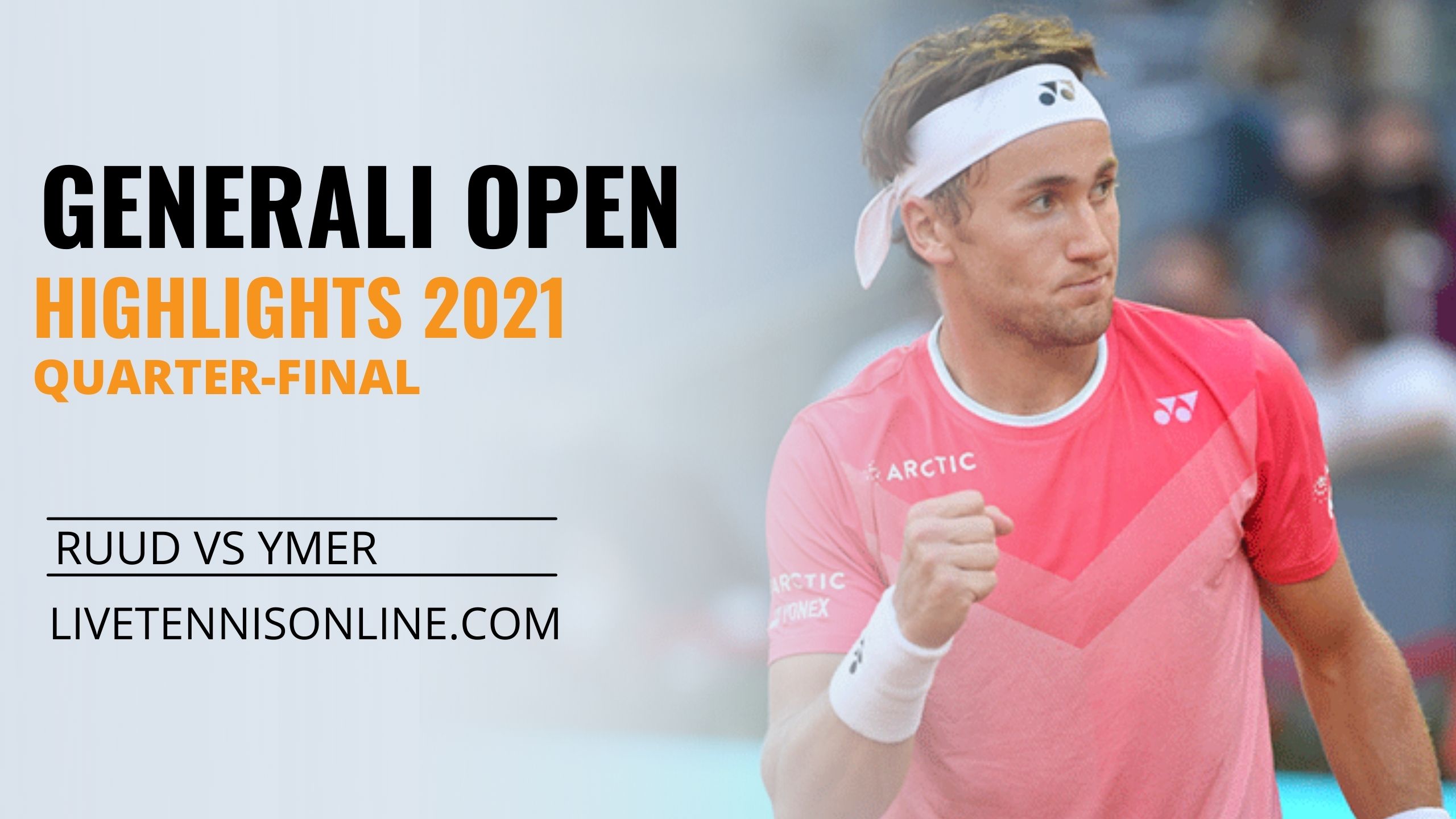 Ruud Vs Ymer QF Highlights 2021