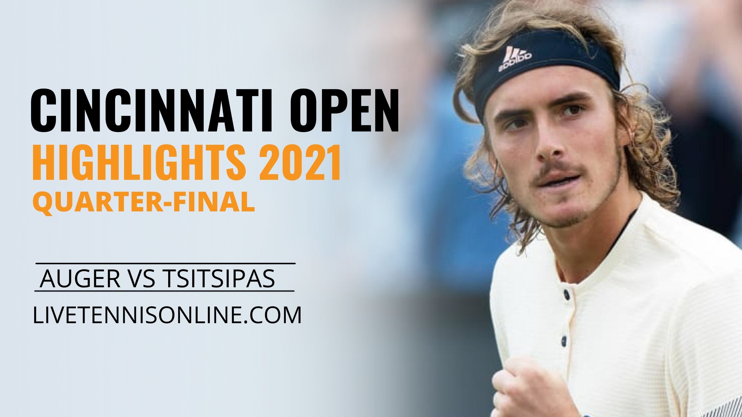 Auger Vs Tsitsipas QF Highlights 2021