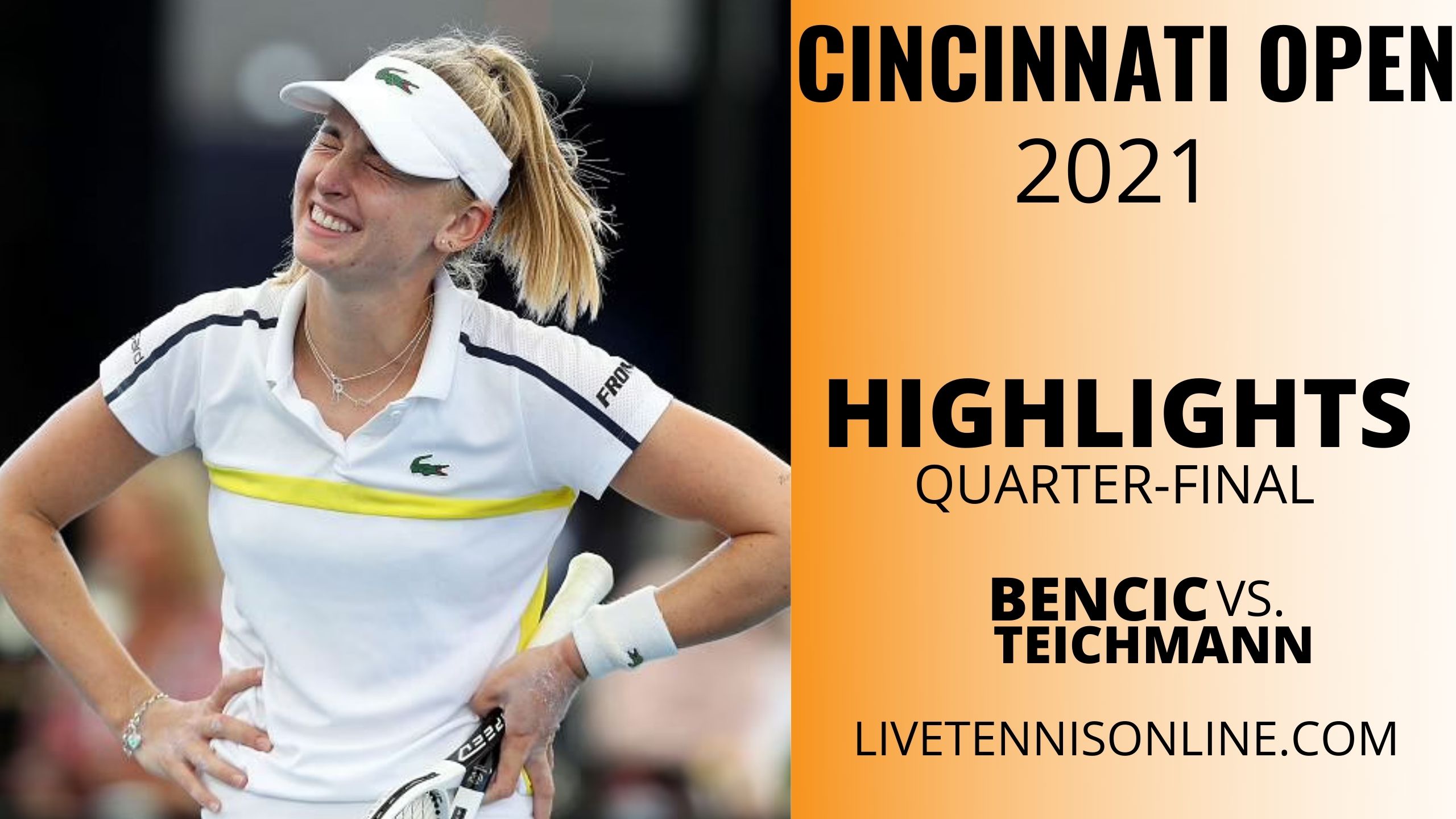 Bencic Vs Teichmann QF Highlights 2021