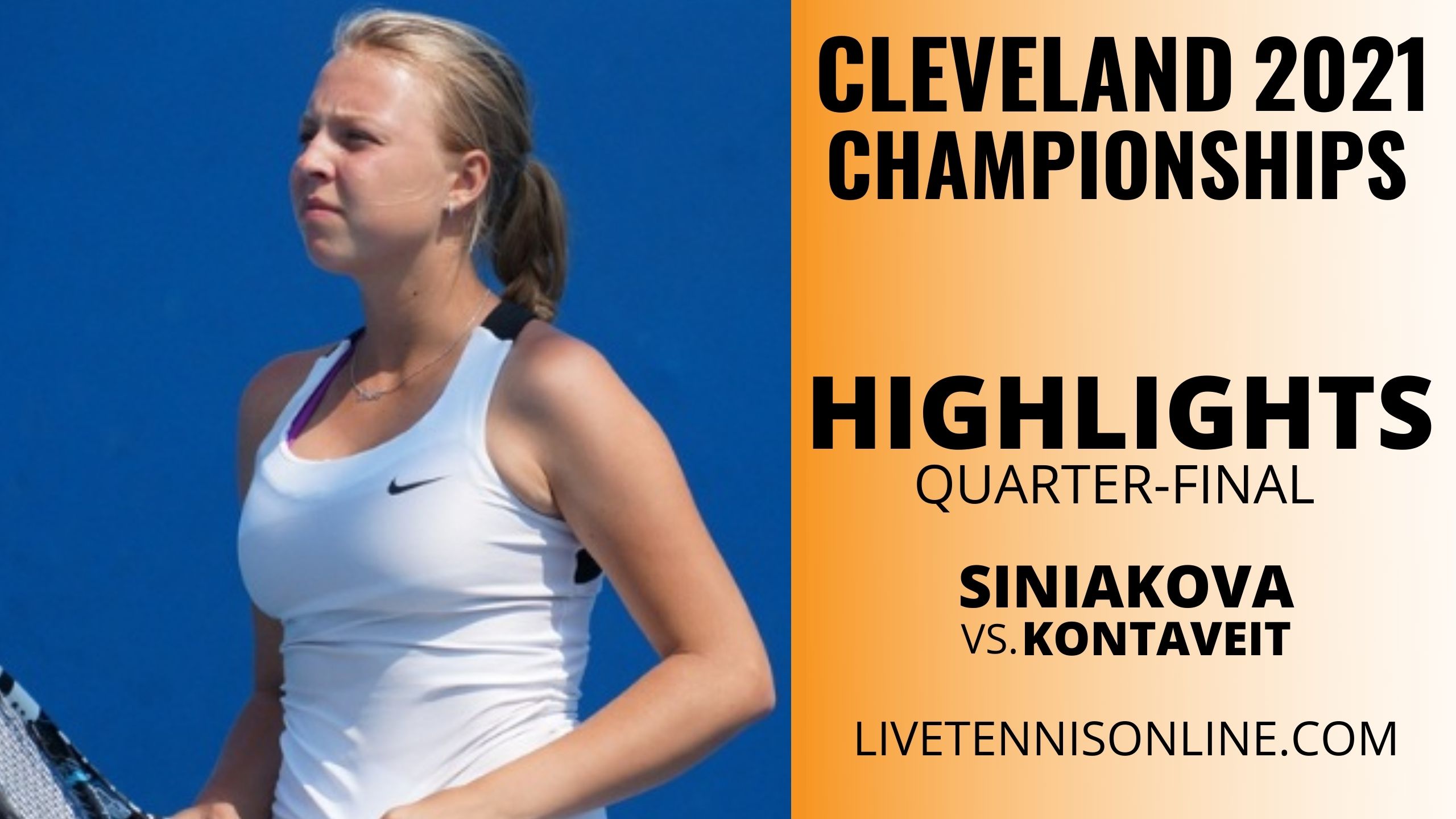 Siniakova Vs Kontaveit QF Highlights 2021