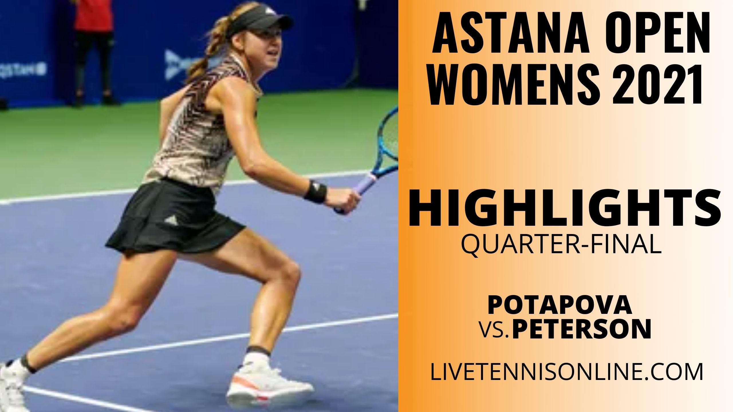 Potapova Vs Peterson QF Highlights 2021