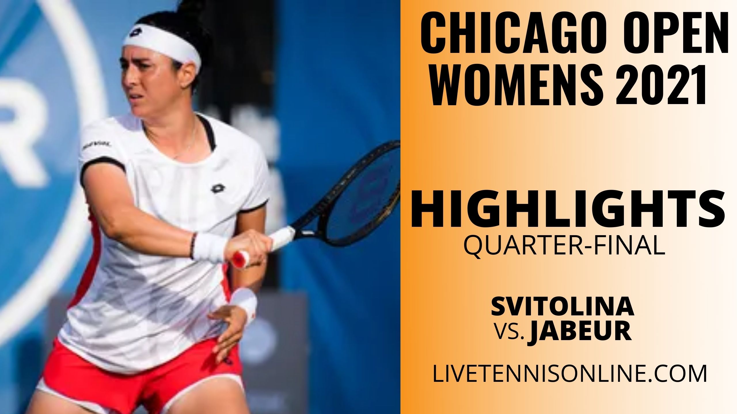 Svitolina Vs Jabeur QF Highlights 2021