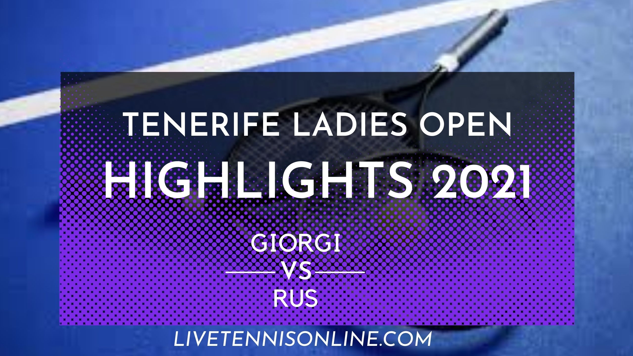 Giorgi Vs Rus QF Highlights 2021