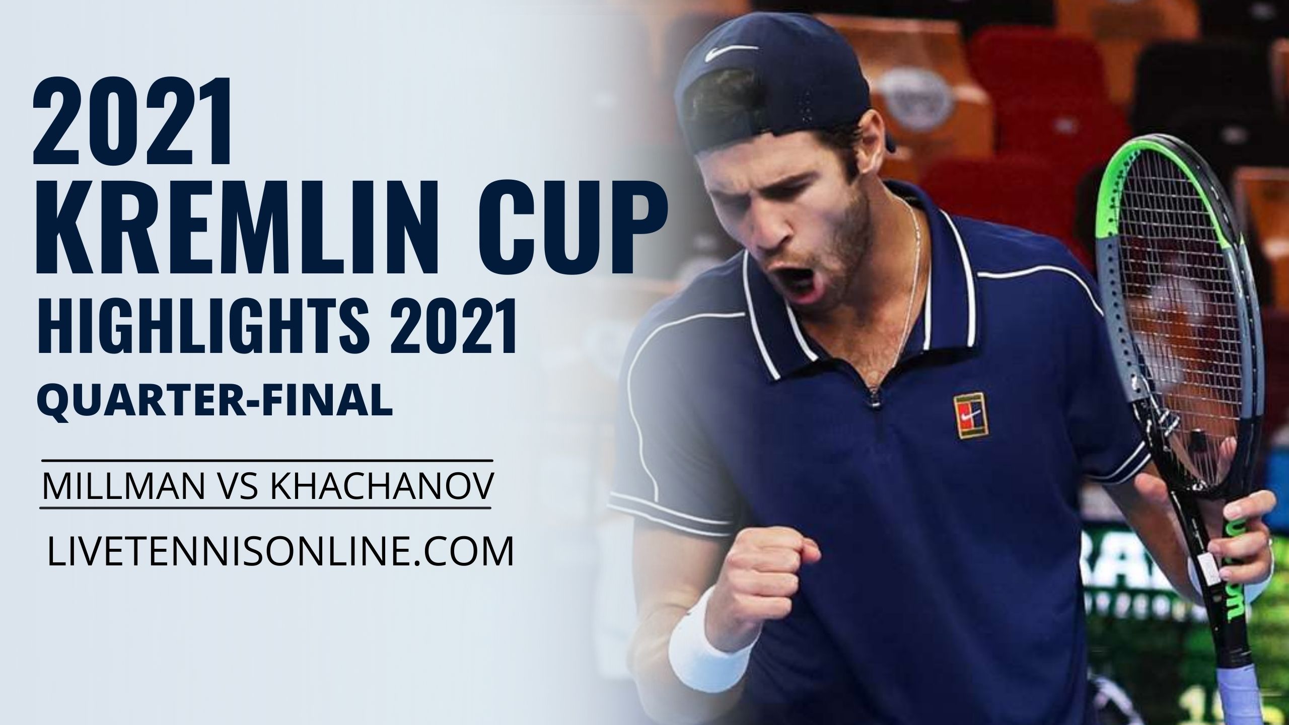 Millman Vs Khachanov QF Highlights 2021