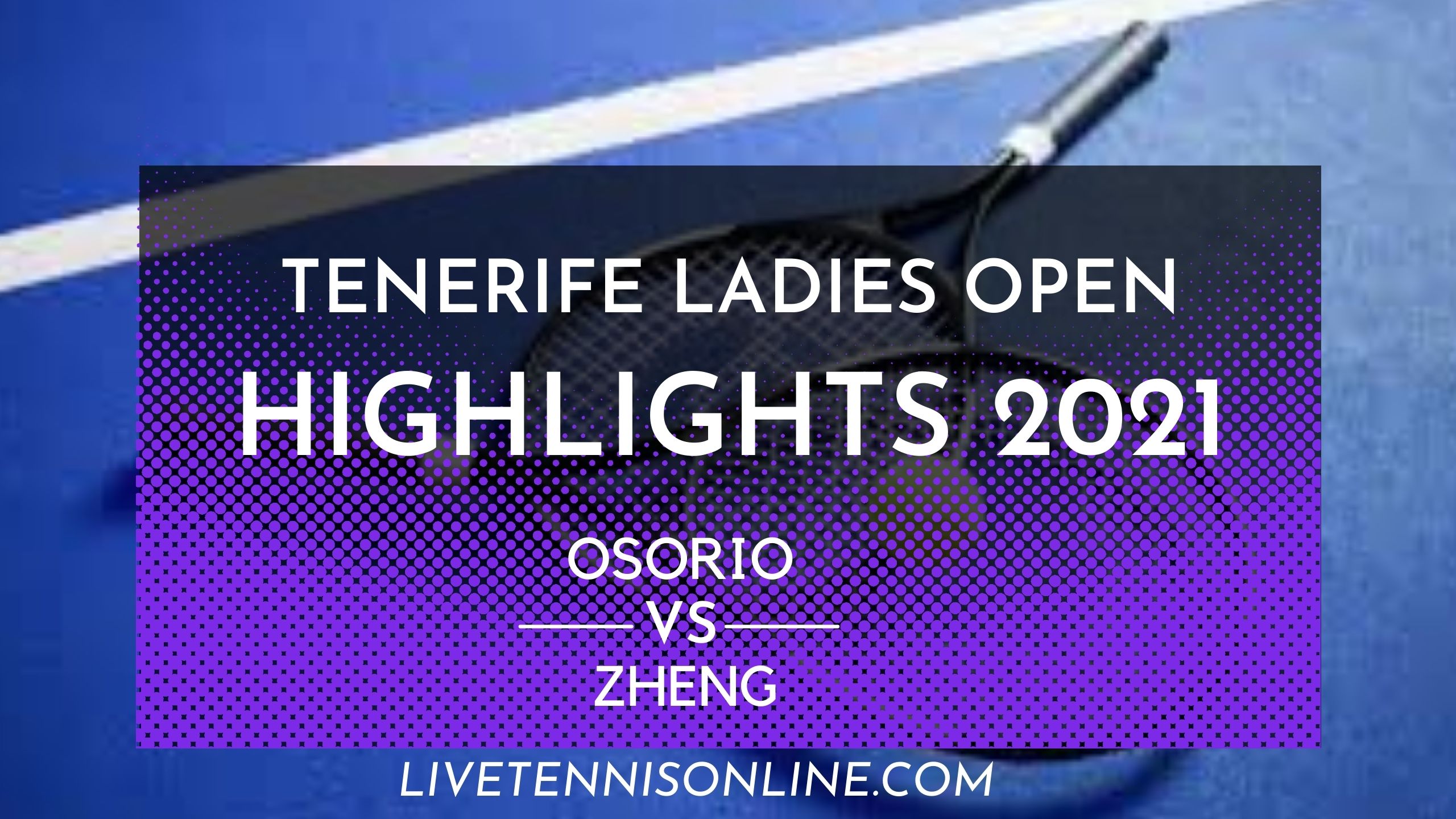 Osorio Vs Zheng QF Highlights 2021
