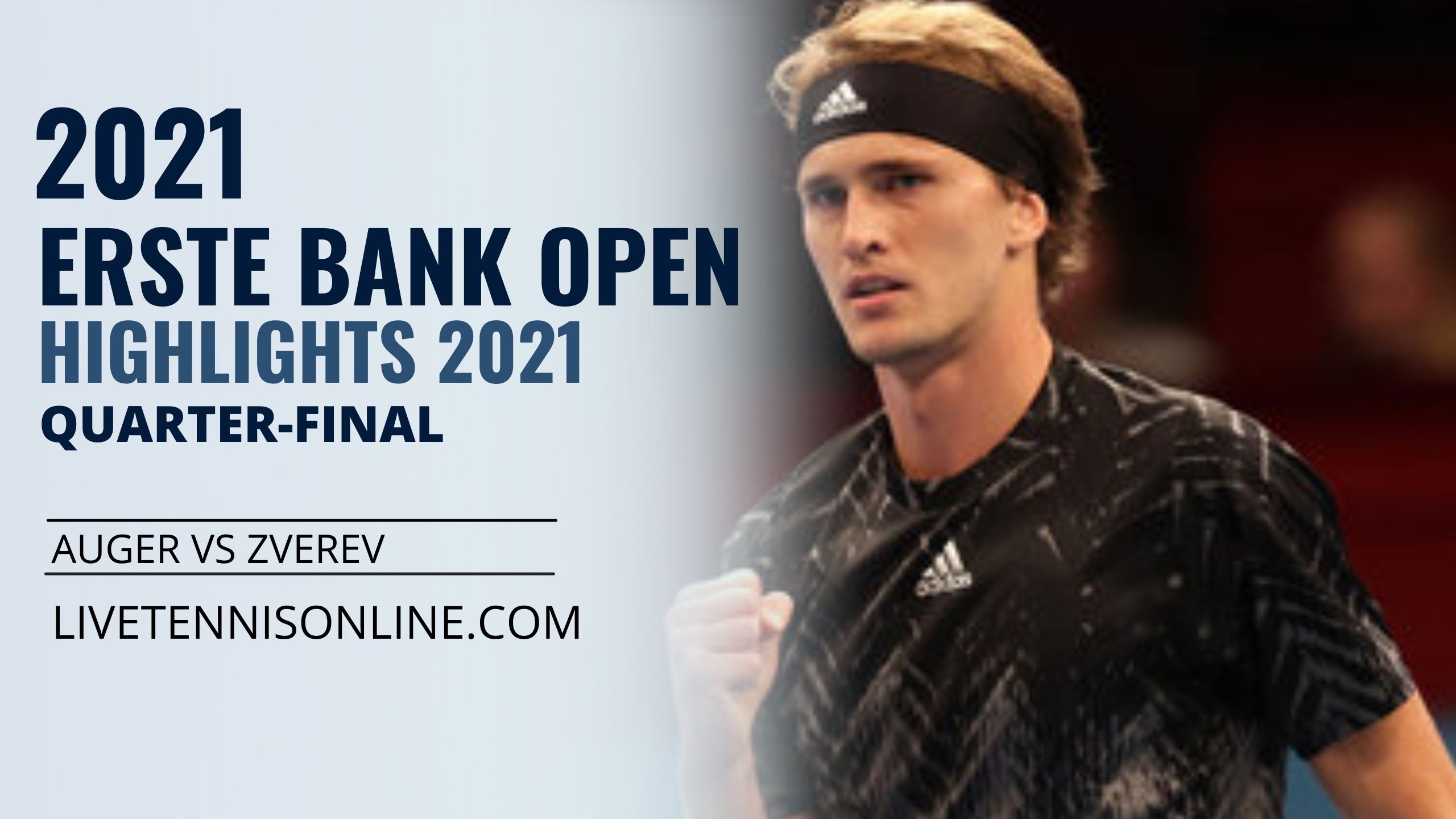 Auger Vs Zverev QF Highlights 2021 Erste Bank Open