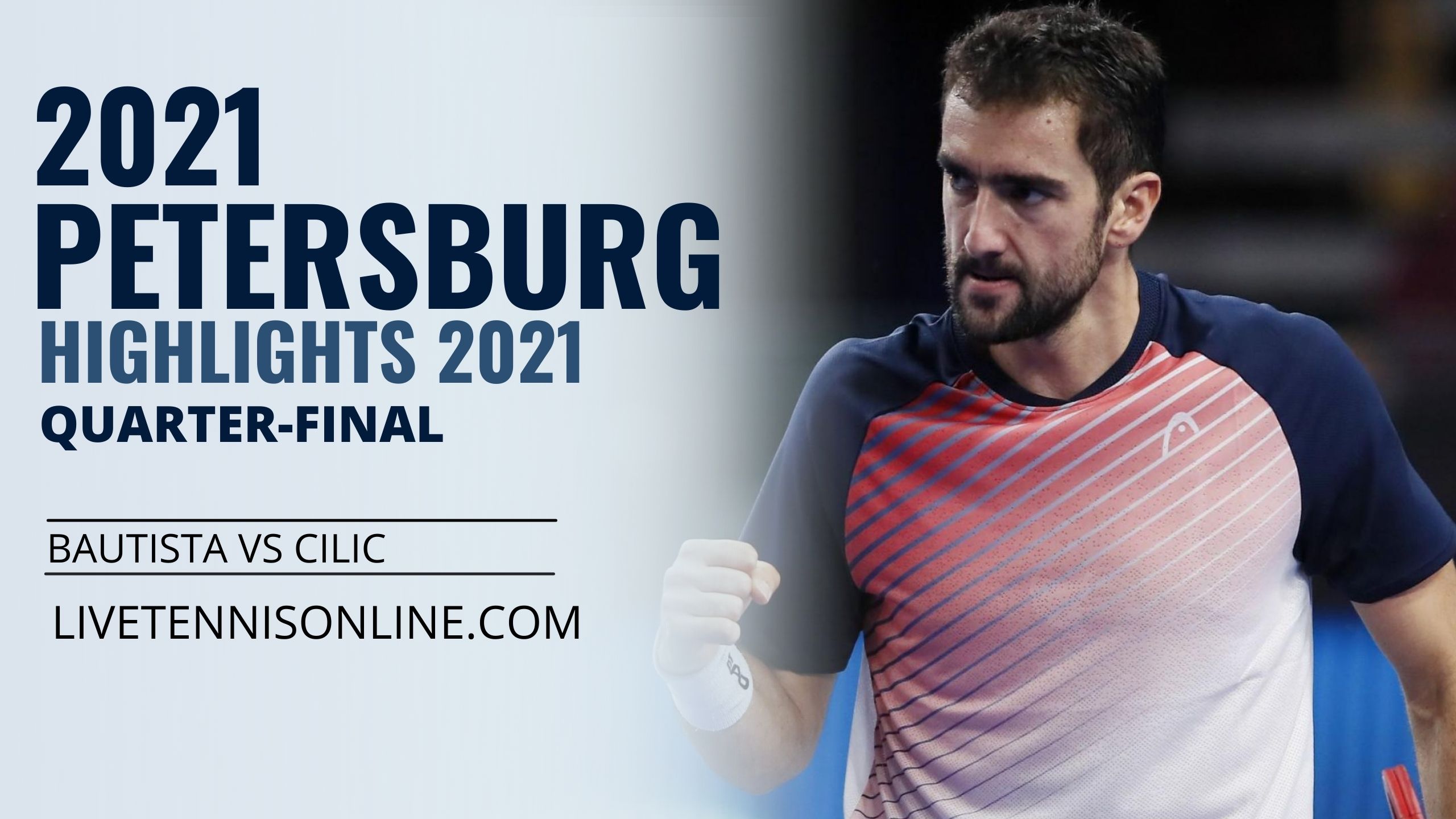 Bautista Vs Cilic QF Highlights 2021 Petersburg Open