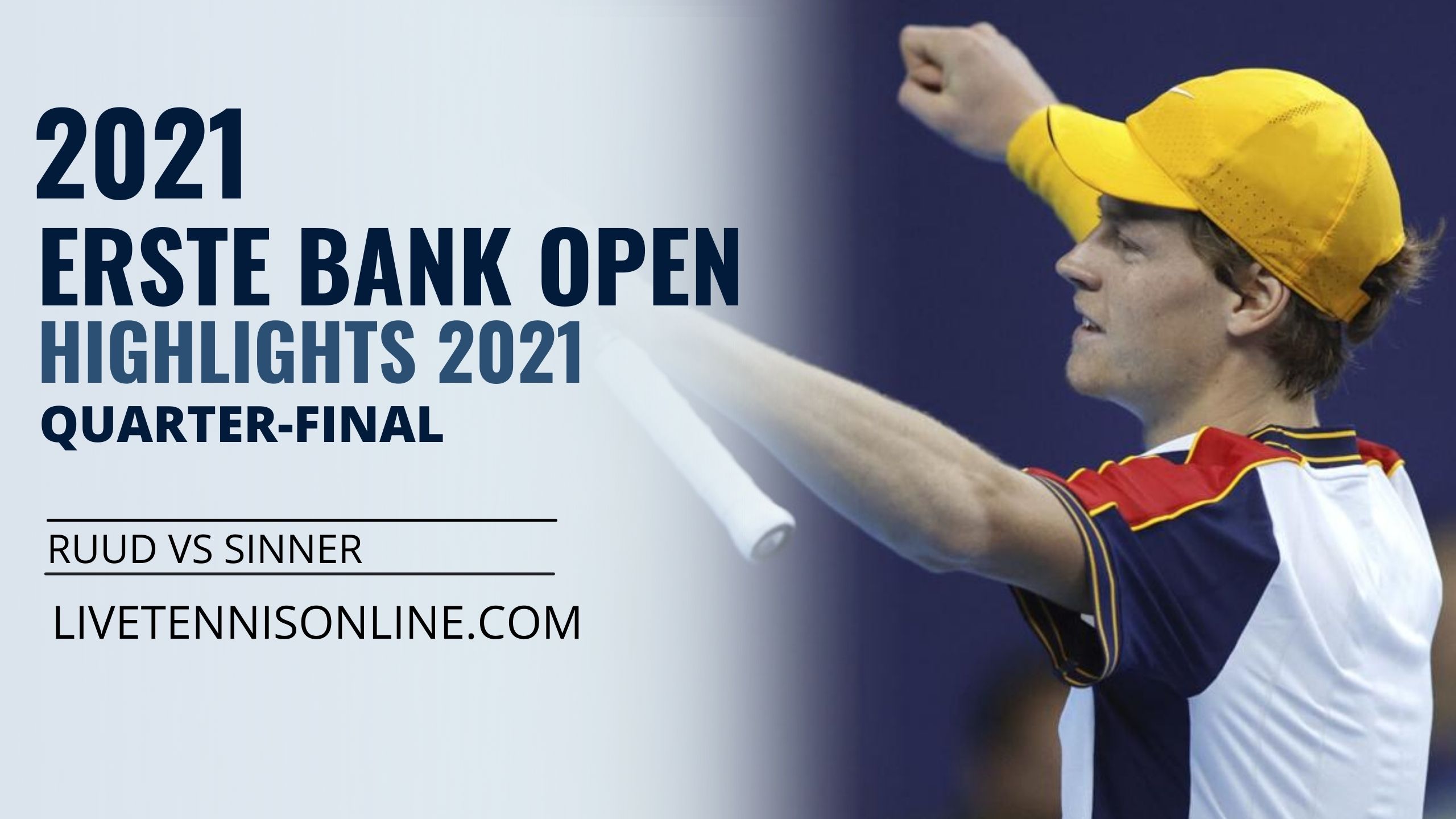 Ruud Vs Sinner QF Highlights 2021 Erste Bank Open