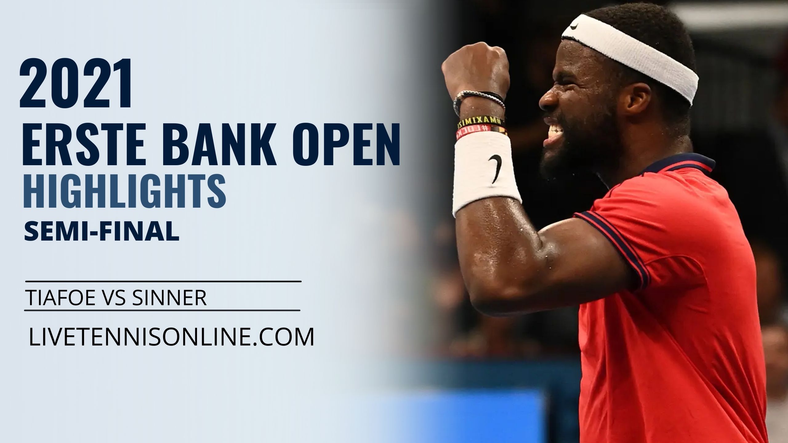 Tiafoe Vs Sinner SF Highlights 2021 Erste Bank Open