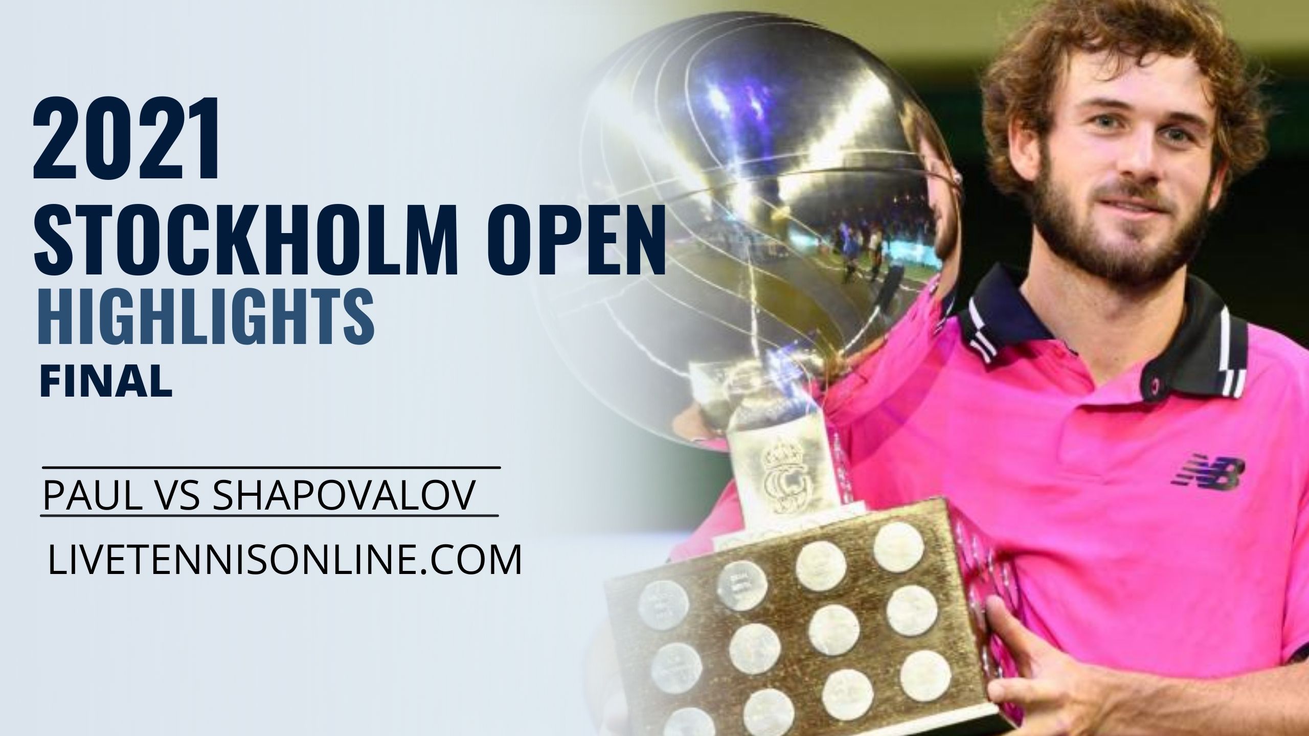 Paul Vs Shapovalov Final Highlights 2021 Stockholm Open