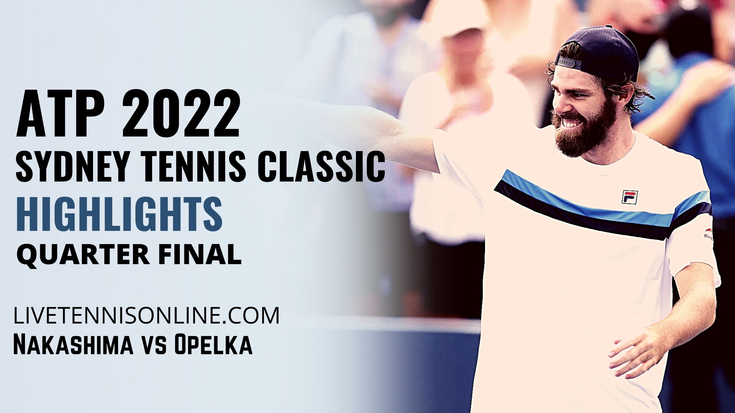 Nakashima Vs Opelka QF Highlights 2022 Sydney Tennis