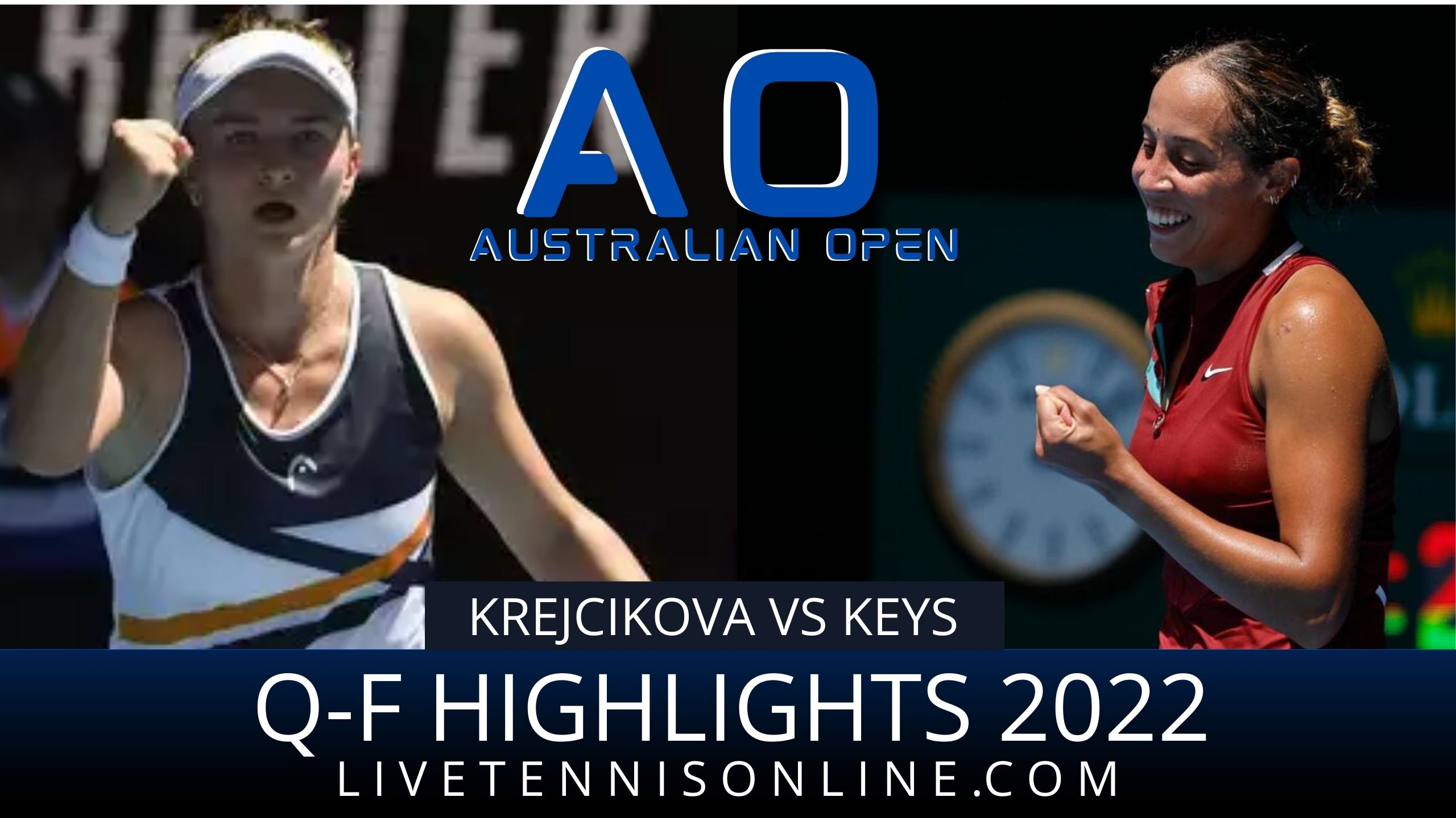 Krejcikova Vs Keys QF Highlights 2022 Australian Open