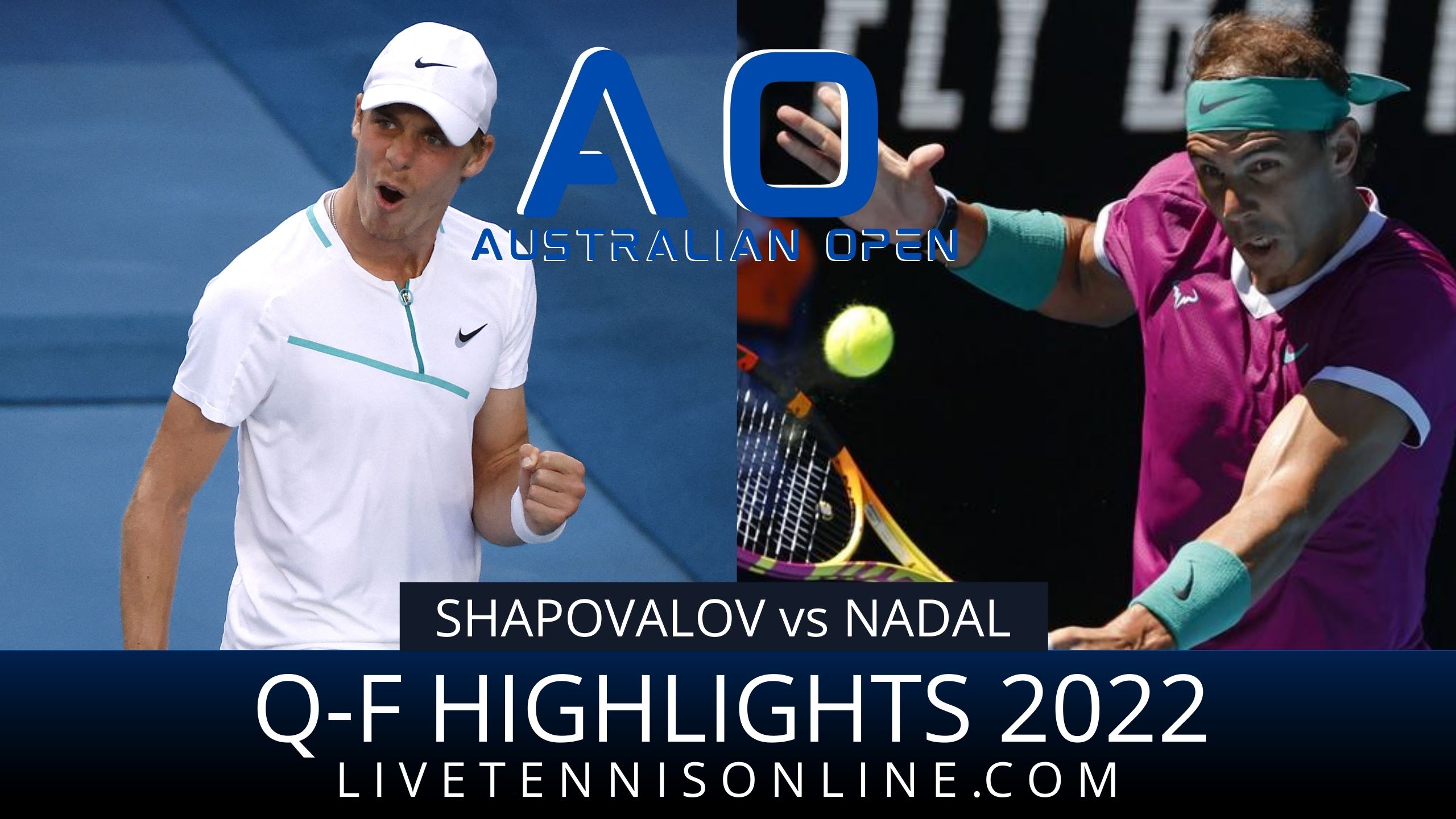 Shapovalov Vs Nadal QF Highlights 2022 Australian Open
