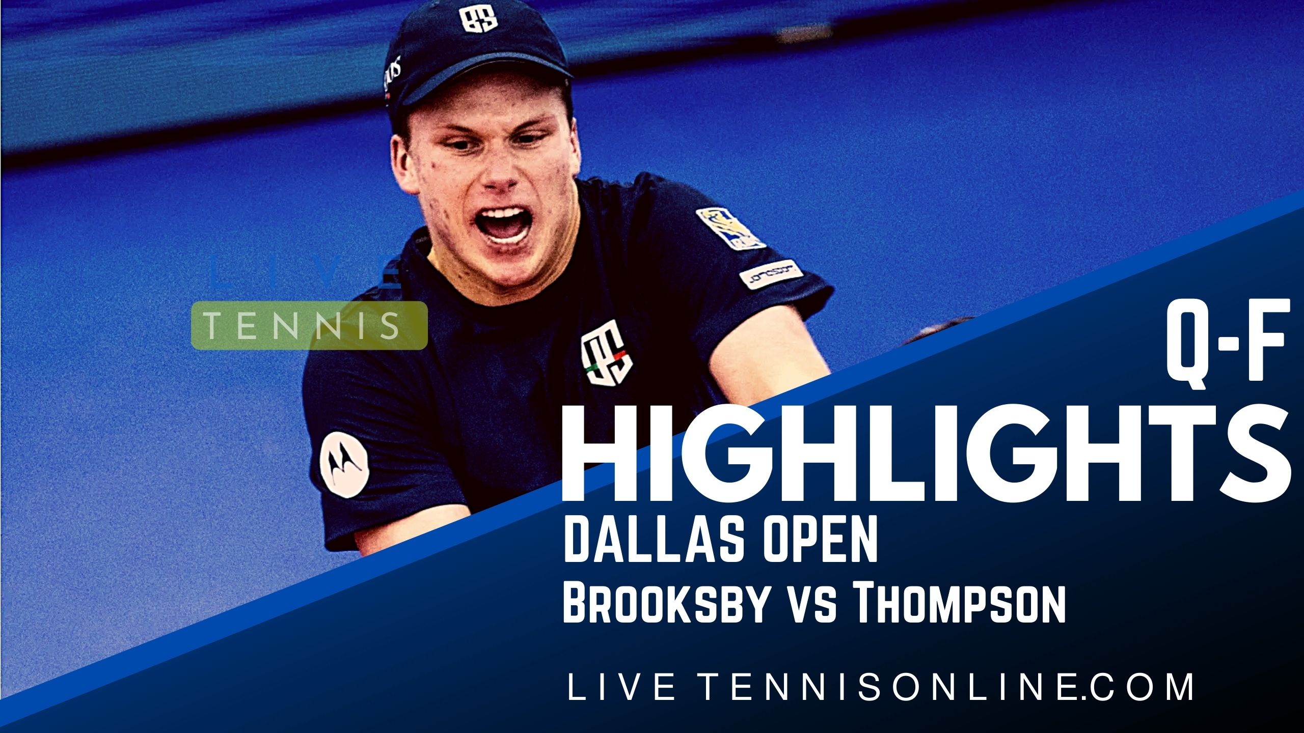 Brooksby Vs Thompson QF Highlights 2022 Dallas Open