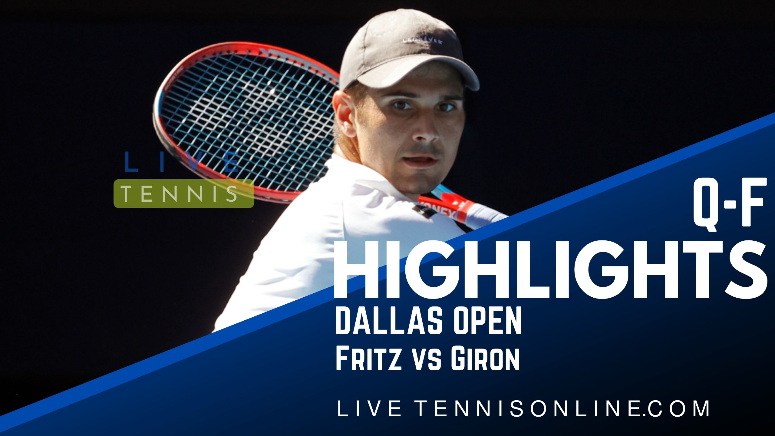 Fritz Vs Giron QF Highlights 2022 Dallas Open