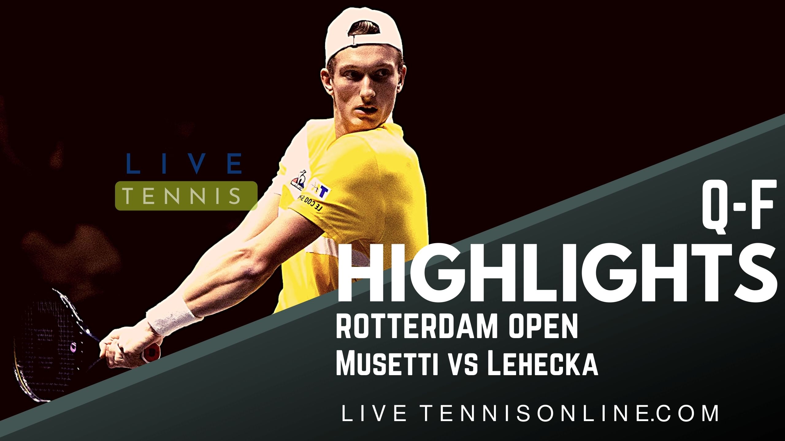 Musetti Vs Lehecka QF Highlights 2022 Rotterdam Open