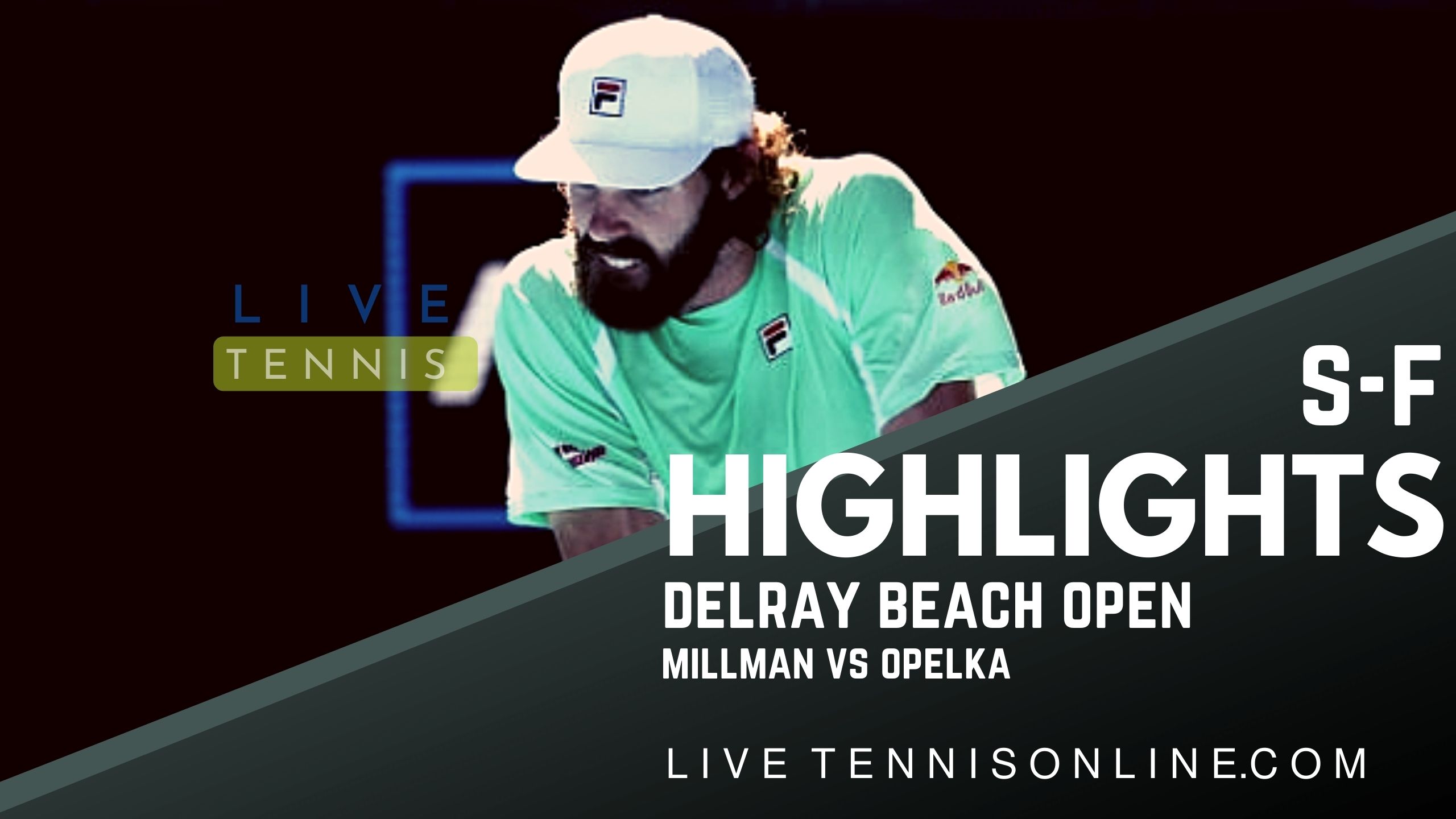 Millman Vs Opelka SF Highlights 2022 Delray Beach Open