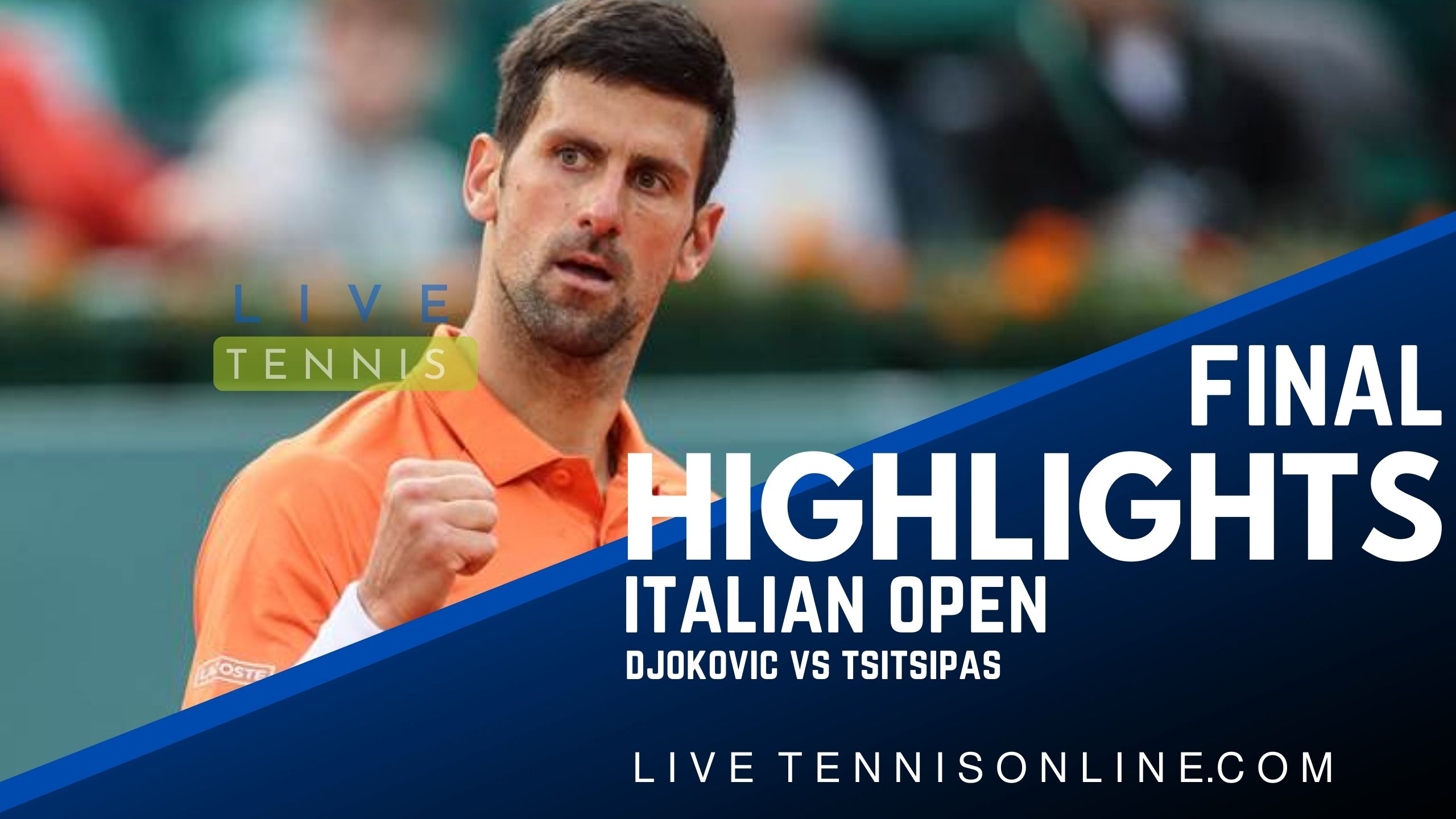 Djokovic Vs Tsitsipas Final Highlights 2022