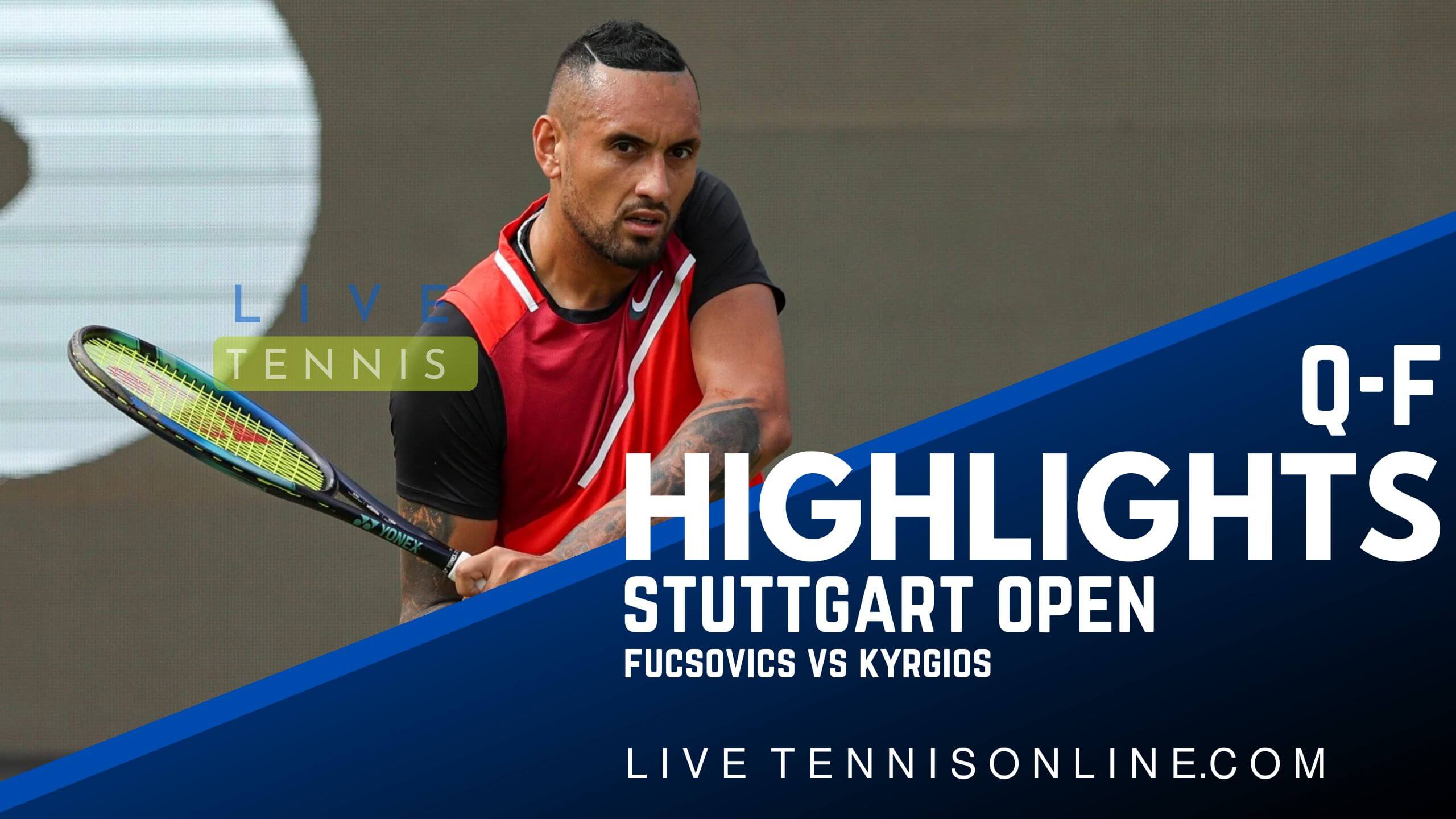 Fucsovics Vs Kyrgios QF Highlights 2022 Stuttgart Open