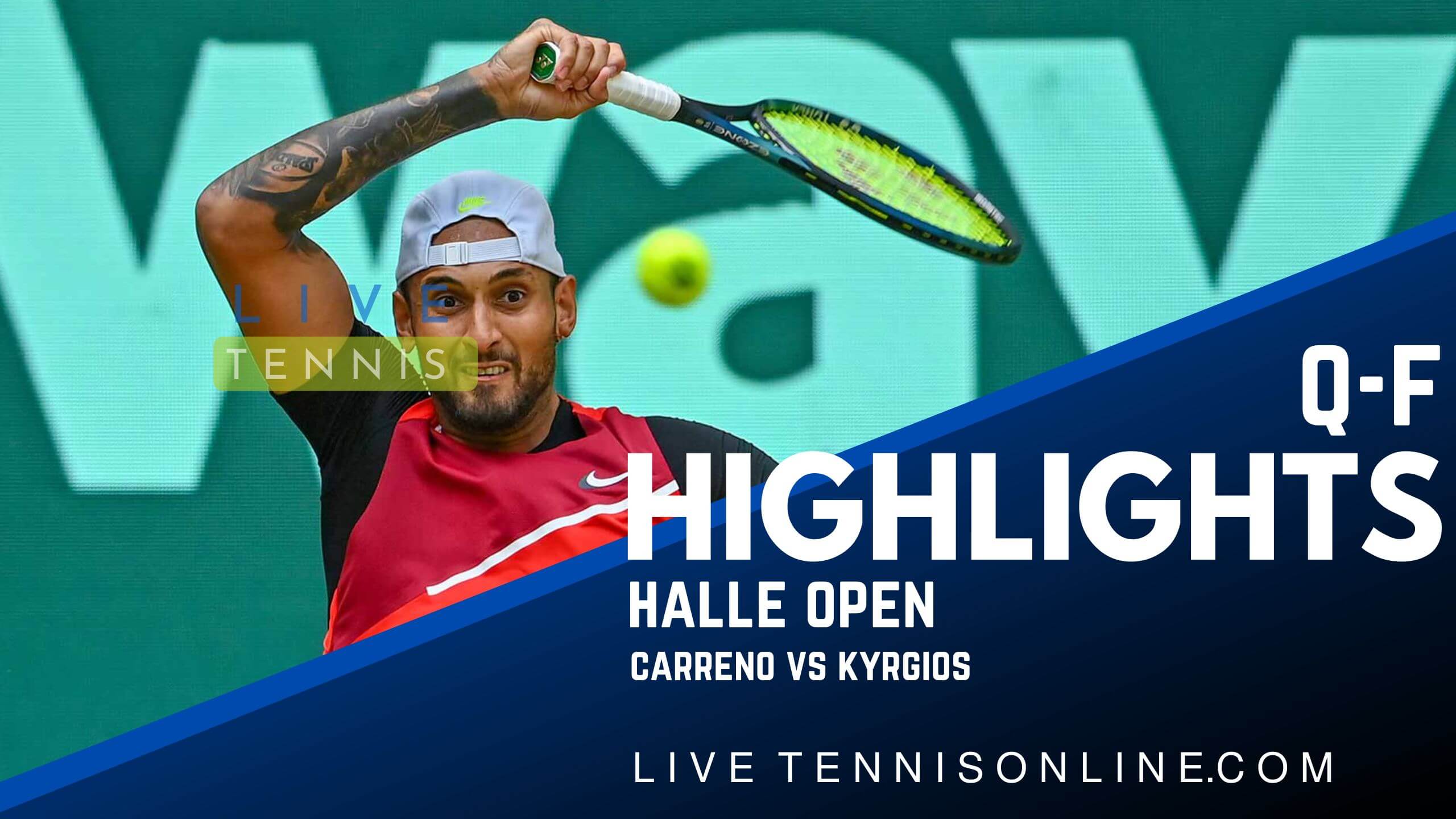 Carreno Vs Kyrgios QF Highlights 2022 Halle Open