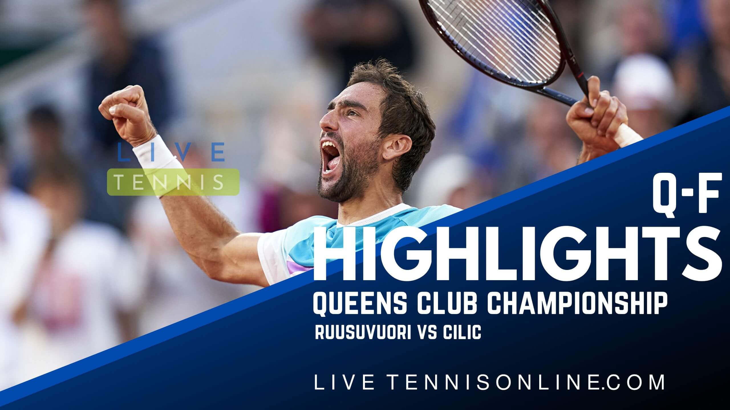 Ruusuvuori Vs Cilic QF Highlights 2022 Queens Club Championship