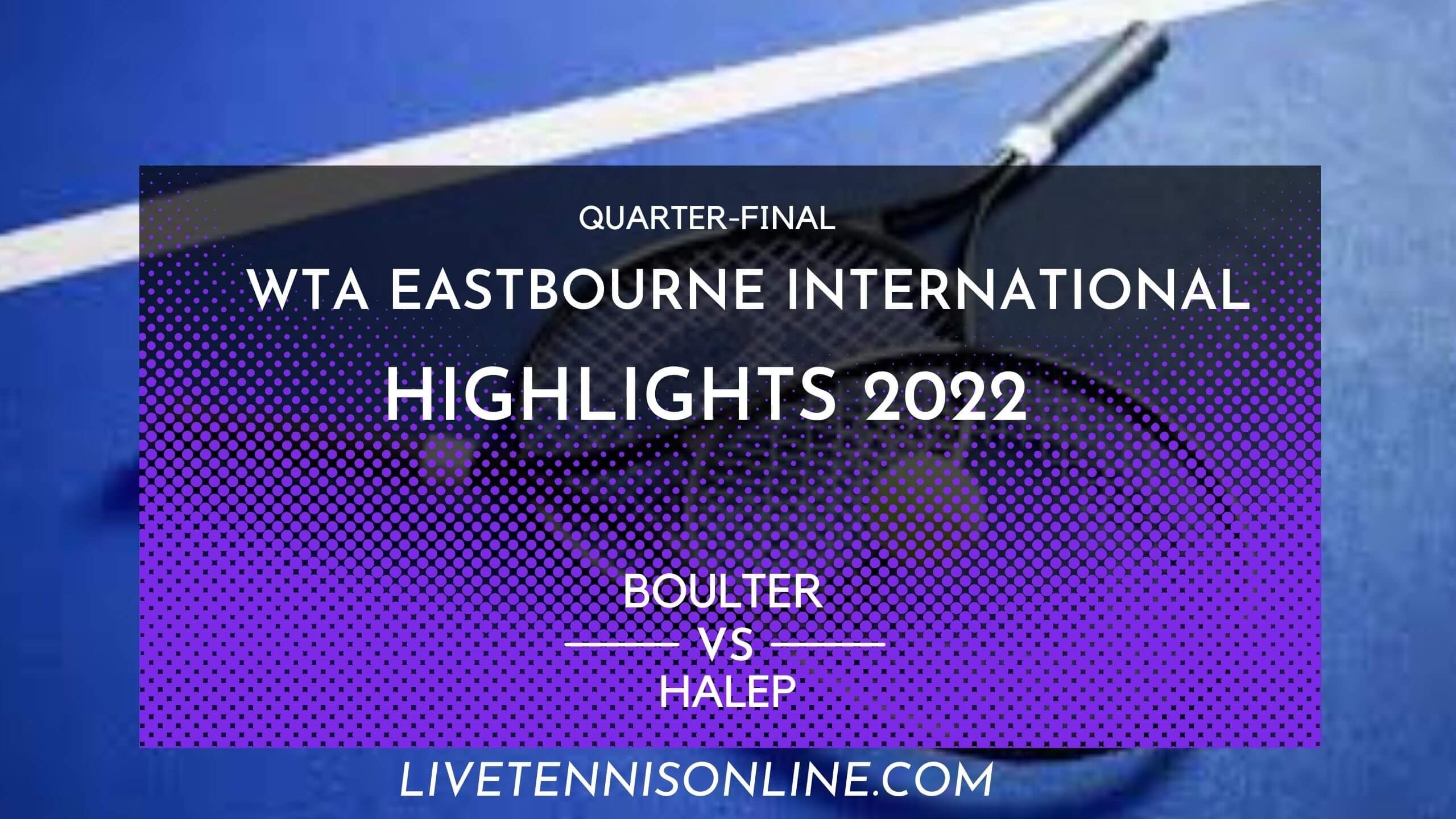 Giorgi Vs Tomova QF Highlights 2022 Eastbourne International
