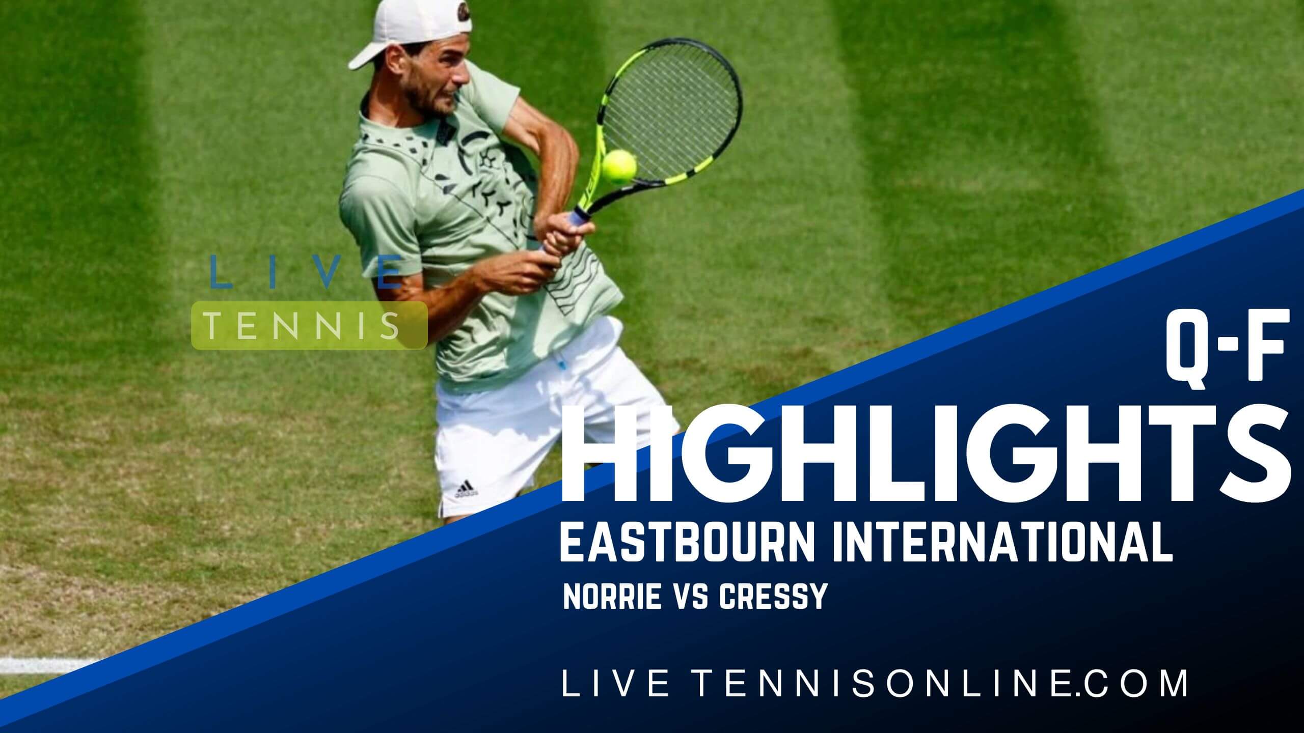 Norrie Vs Cressy QF Highlights 2022 Eastbourne International