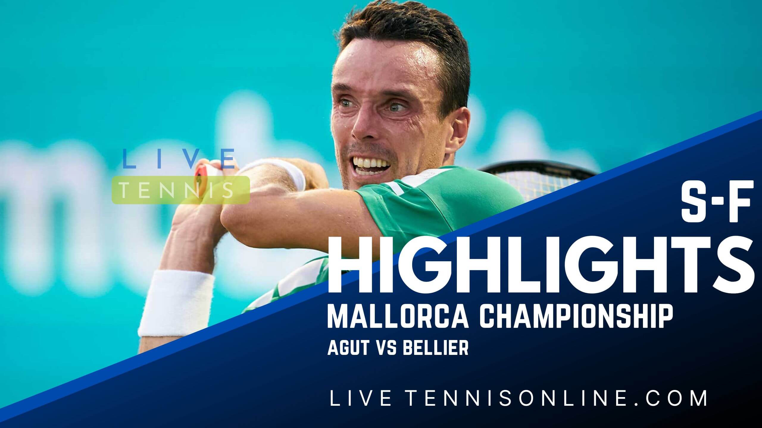 Agut Vs Bellier SF Highlights 2022 Mallorca Championship