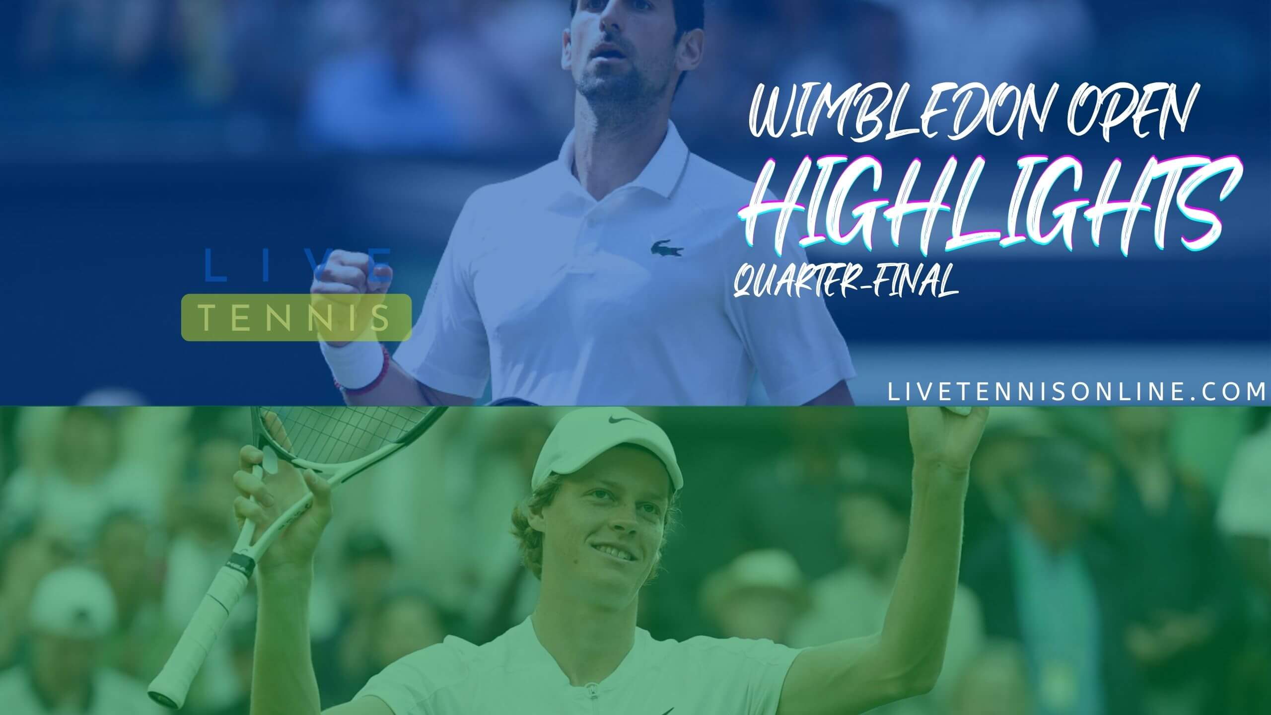 Djokovic Vs Sinner QF Highlights 2022 Wimbledon Open