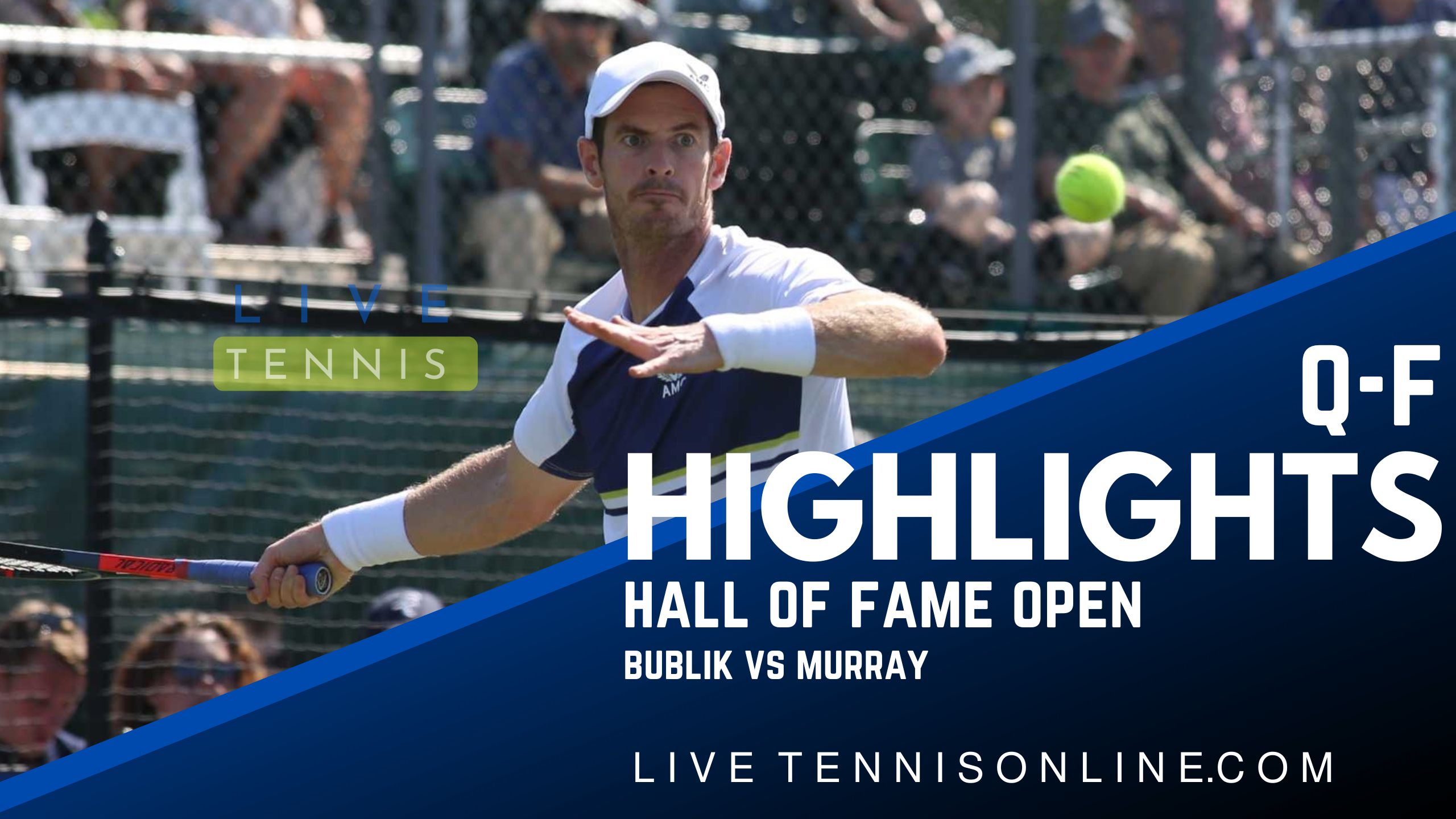 Bublik Vs Murray QF Highlights 2022 Hall Of Fame Open