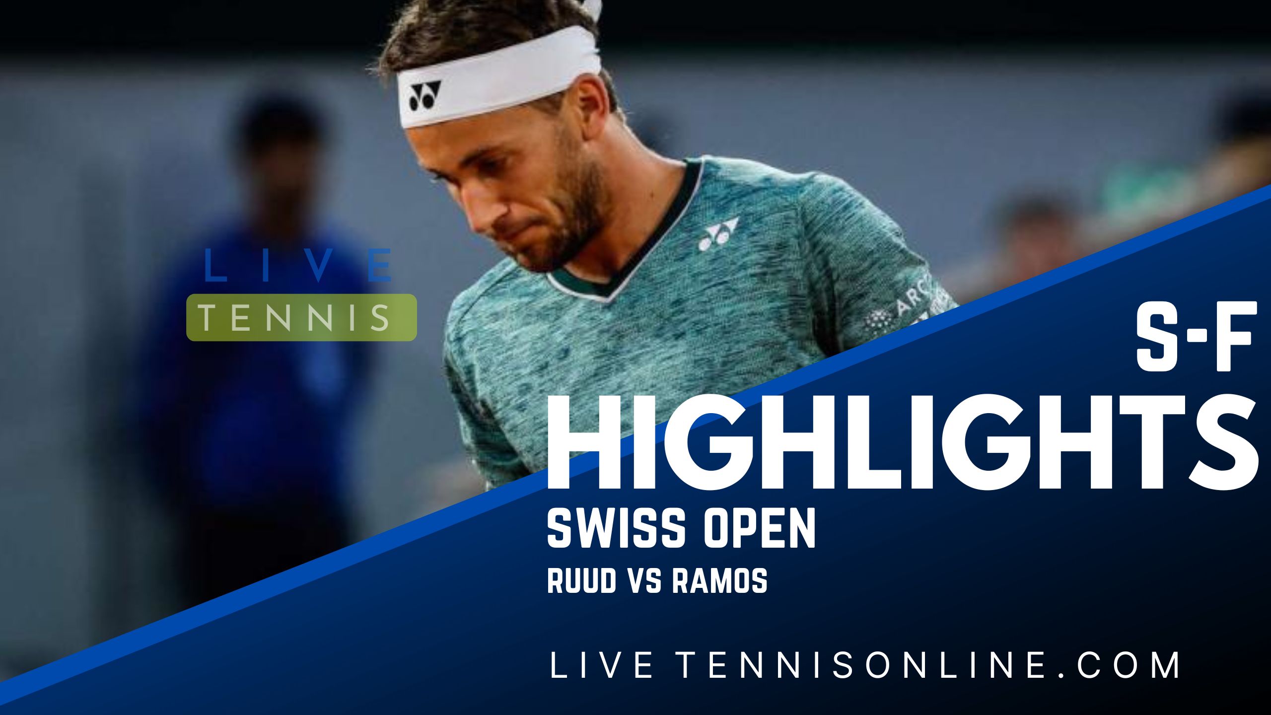 Ruud Vs Ramos SF Highlights 2022 Swiss Open