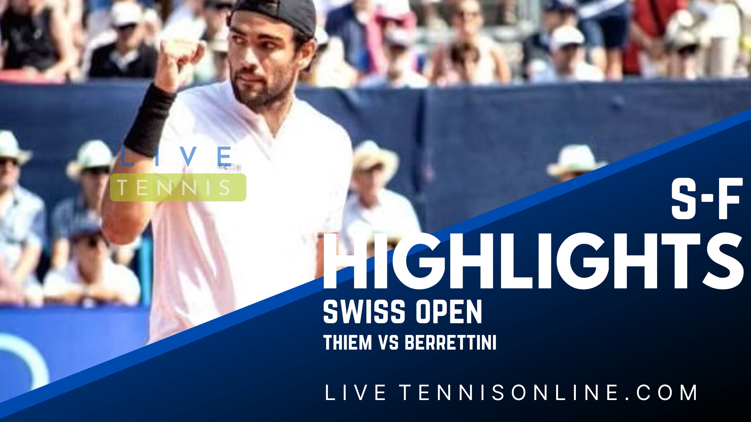 Thiem Vs Berrettini SF Highlights 2022 Swiss Open