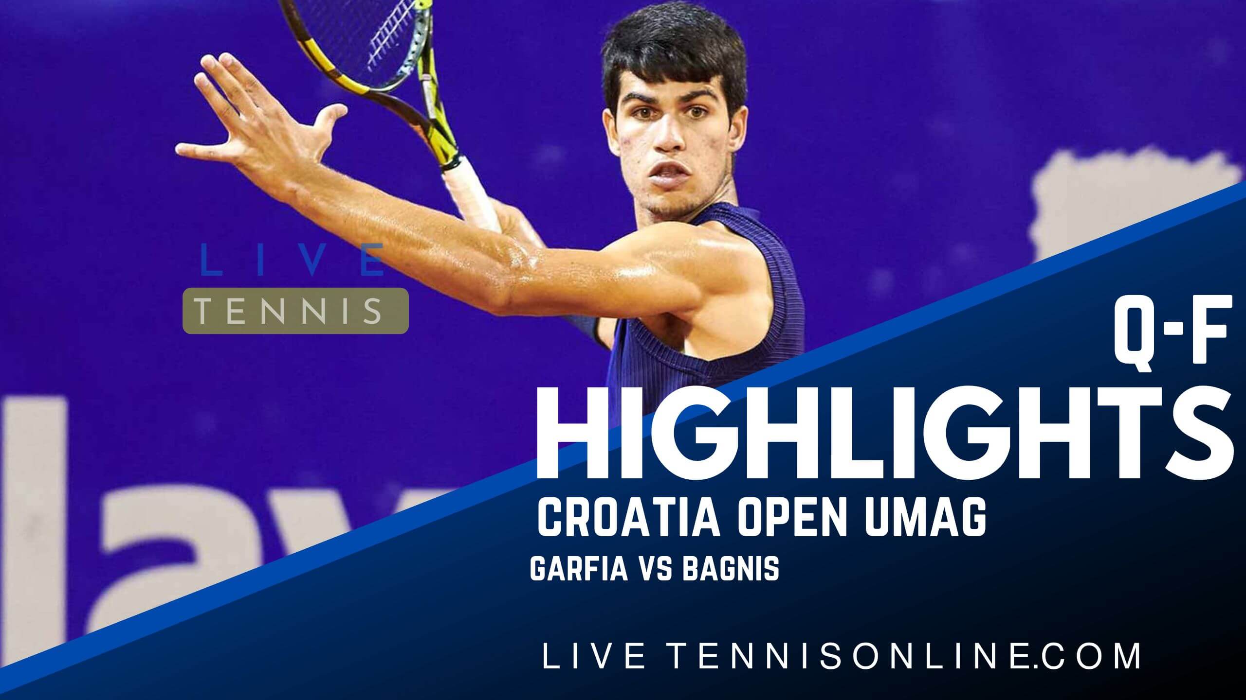 Garfia Vs Bagnis QF Highlights 2022 Croatia Open Umag