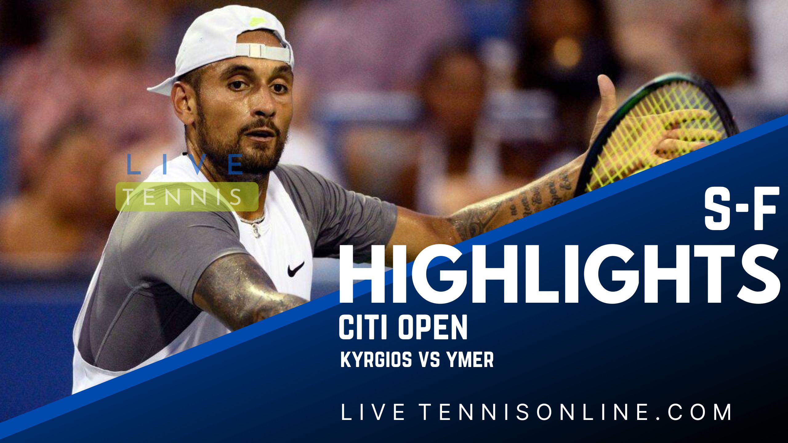 Kyrgios Vs Ymer SF Highlights 2022 Citi Open