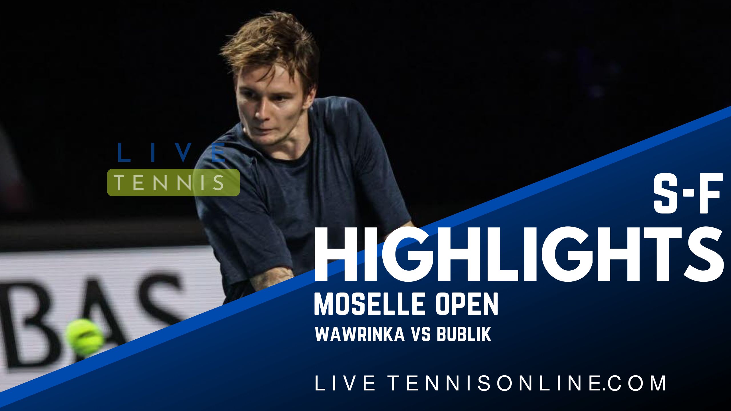 Wawrinka Vs Bublik SF Highlights 2022 Moselle Open