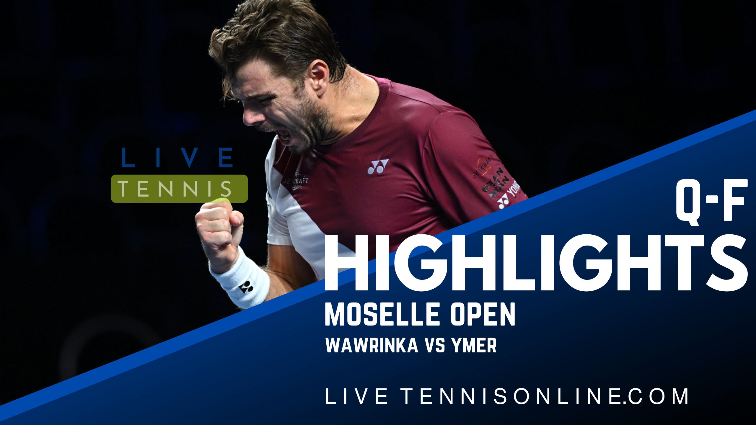 Wawrinka Vs Ymer QF Highlights 2022 Moselle Open