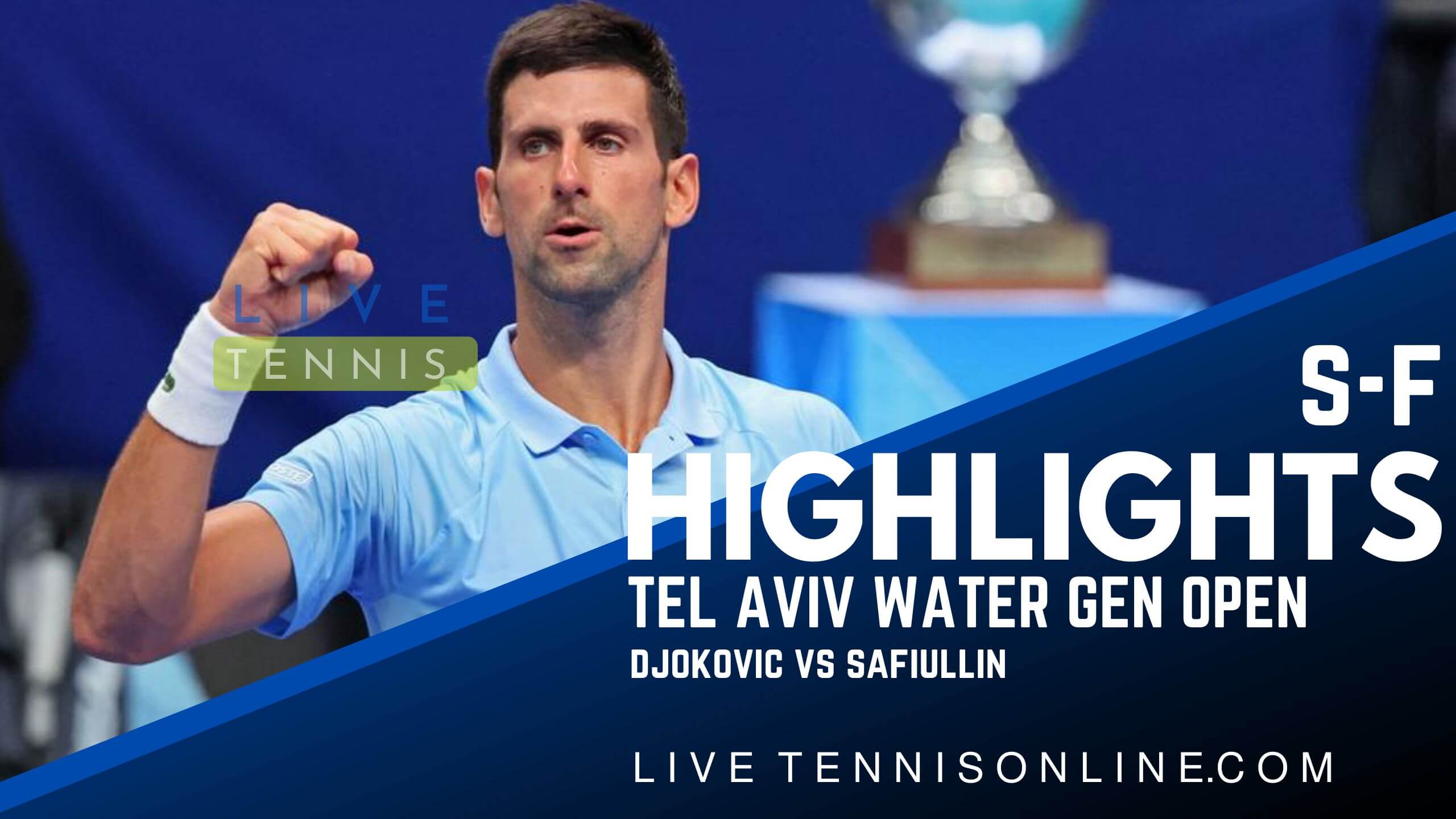 Djokovic Vs Safiullin SF Highlights 2022 Tel Aviv Watergen Open