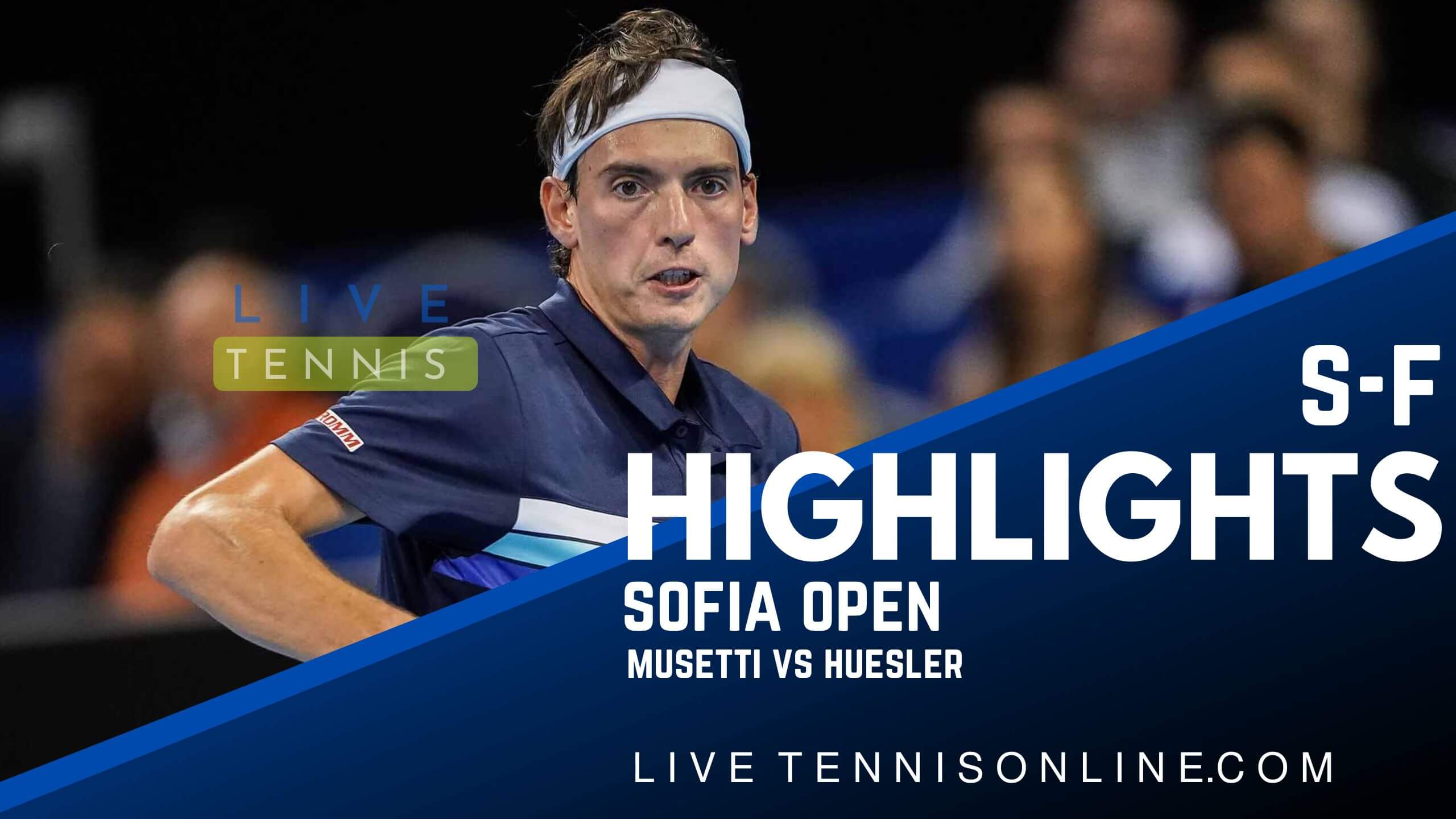 Musetti Vs Huesler SF Highlights 2022 Sofia Open