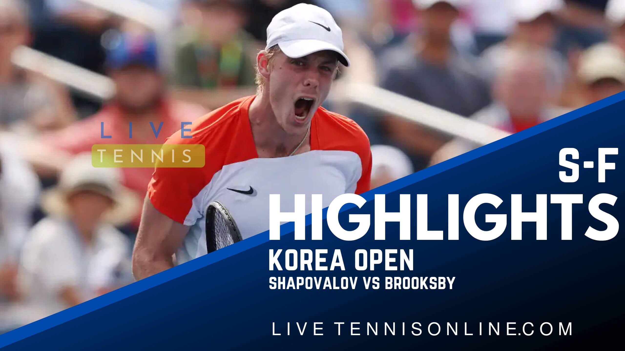 Shapovalov Vs Brooksby SF Highlights 2022 Korea Open