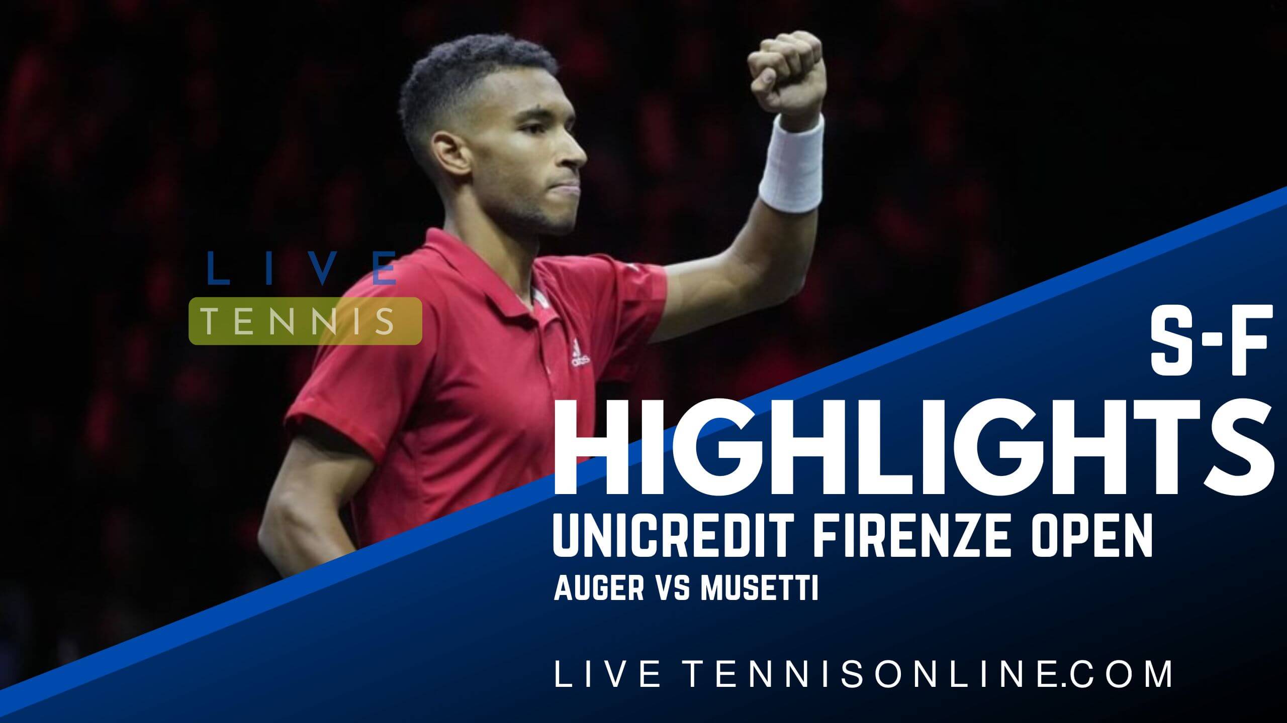 Auger Vs Musetti SF Highlights 2022 Firenze Open