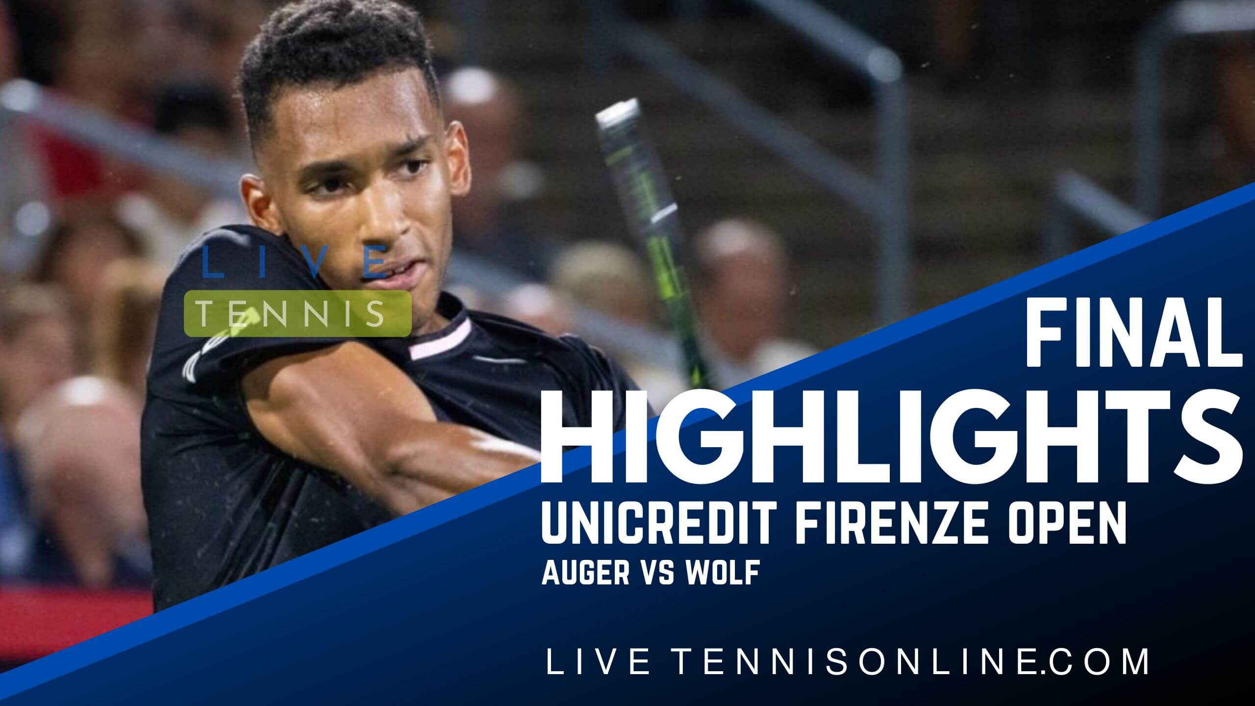 Auger Vs Wolf Final Highlights 2022 Firenze Open