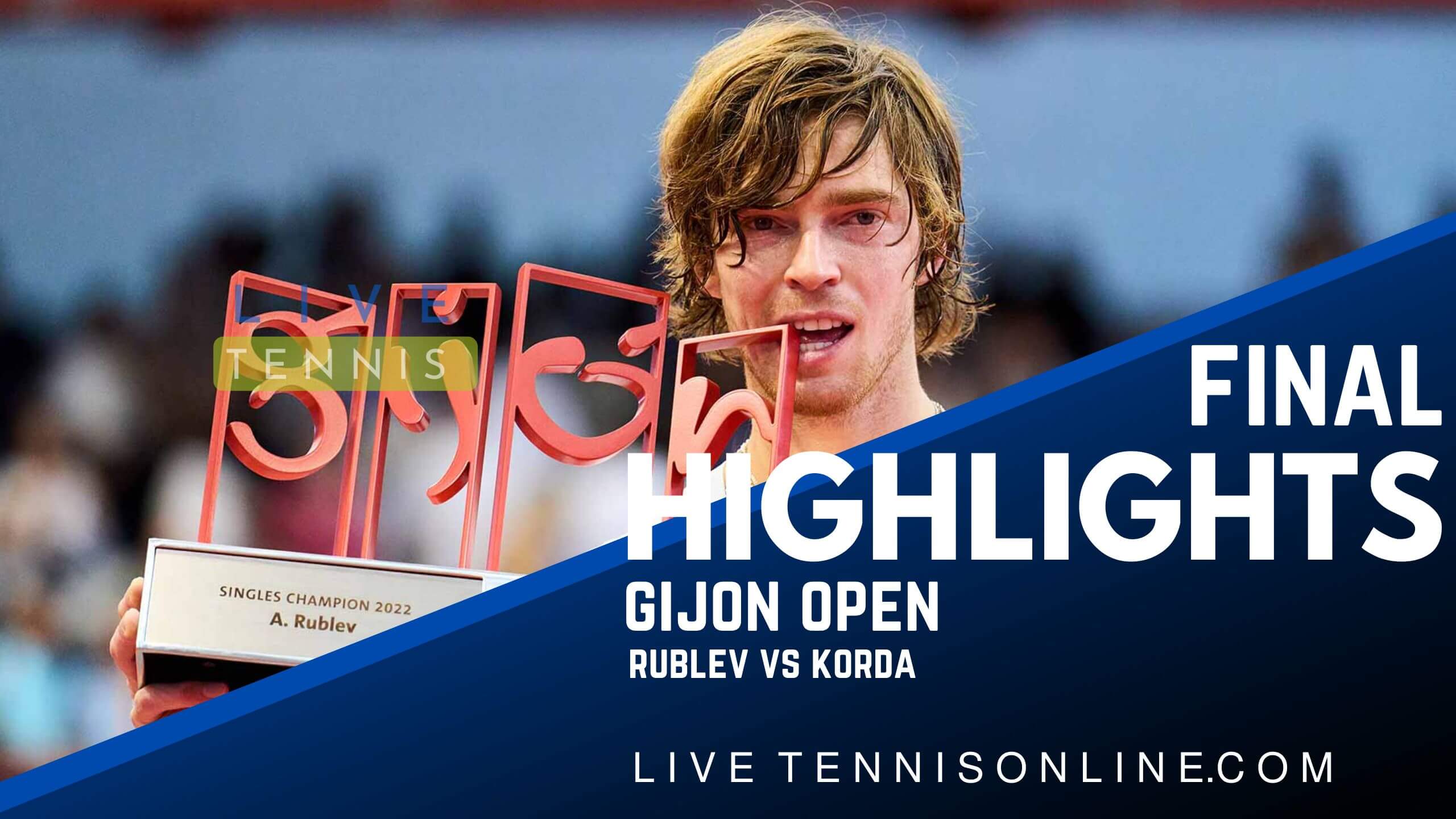 Rublev Vs Korda Final Highlights 2022 Gijon Open