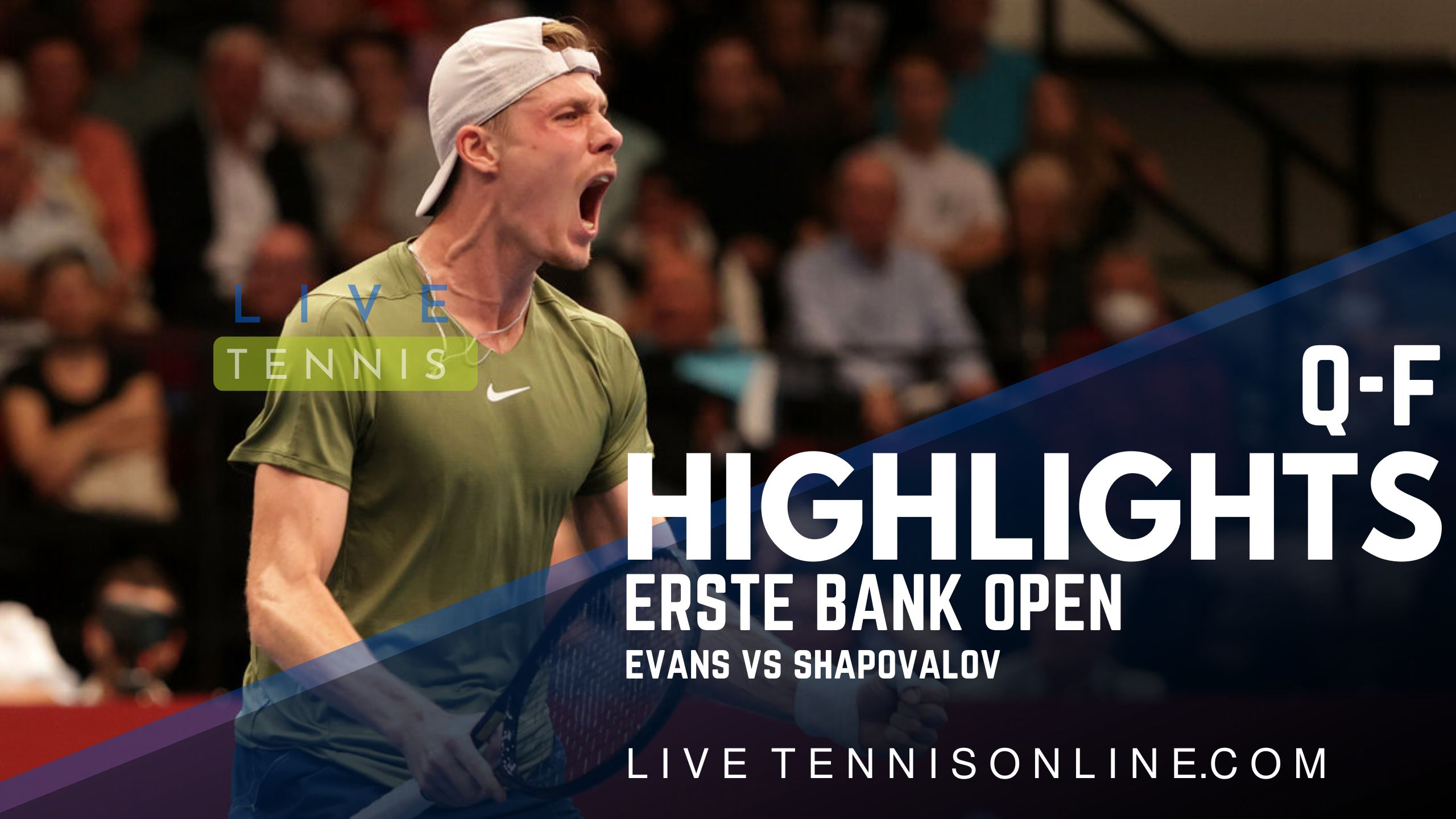 Evans Vs Shapovalov QF Highlights 2022 Erste Bank Open